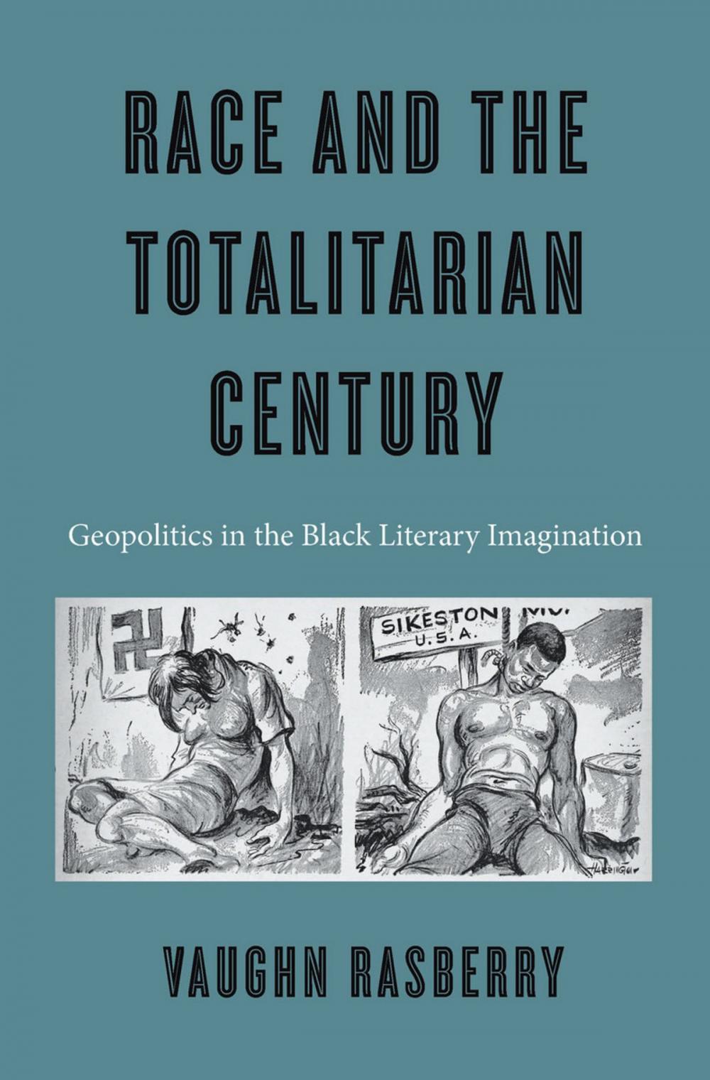 Big bigCover of Race and the Totalitarian Century