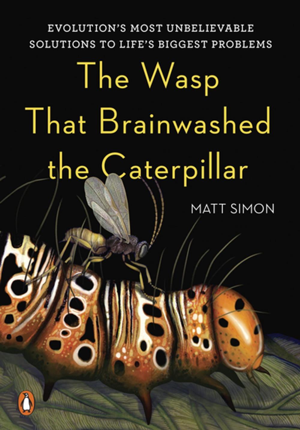 Big bigCover of The Wasp That Brainwashed the Caterpillar