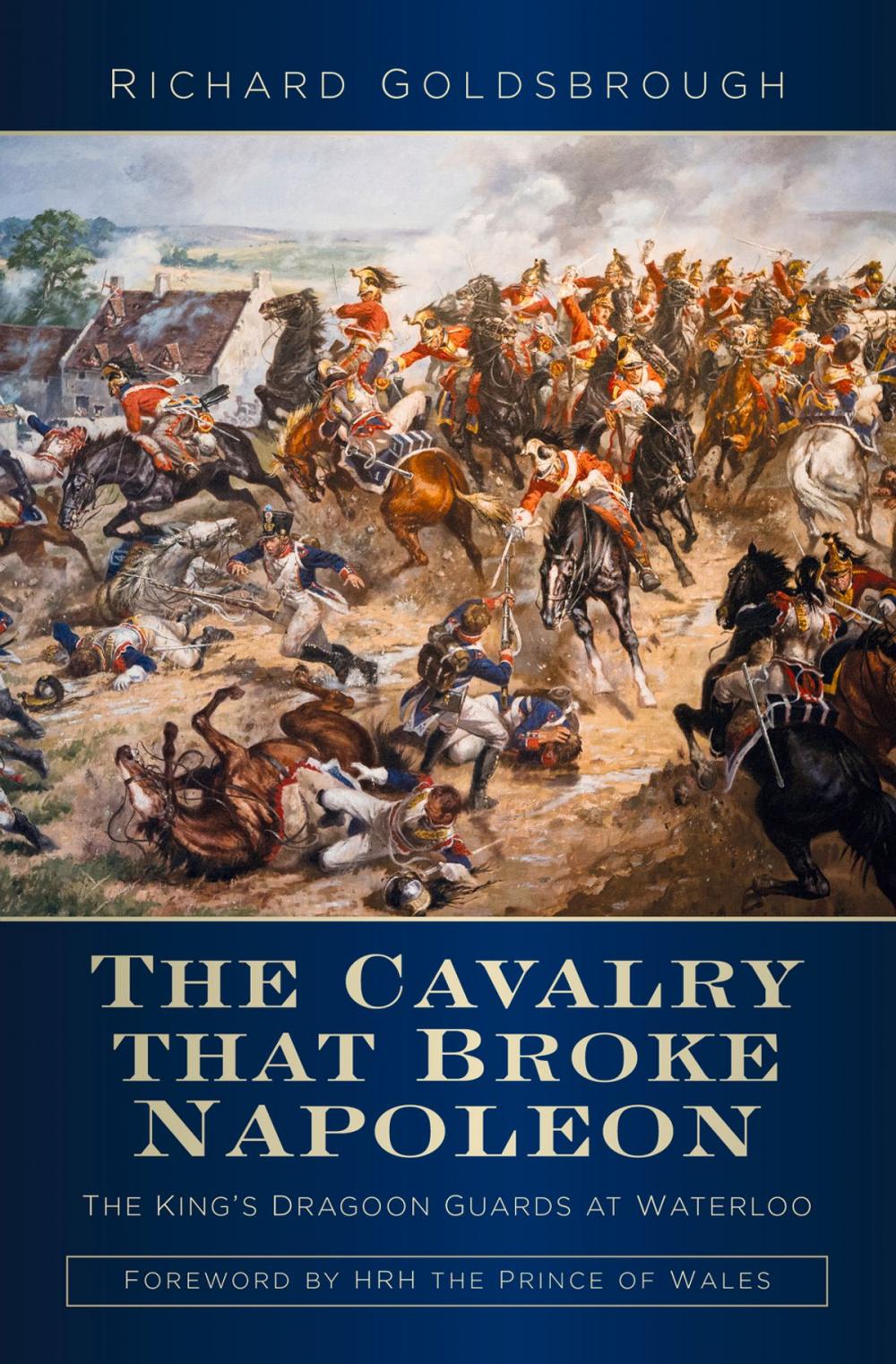 Big bigCover of The Cavalry that Broke Napoleon