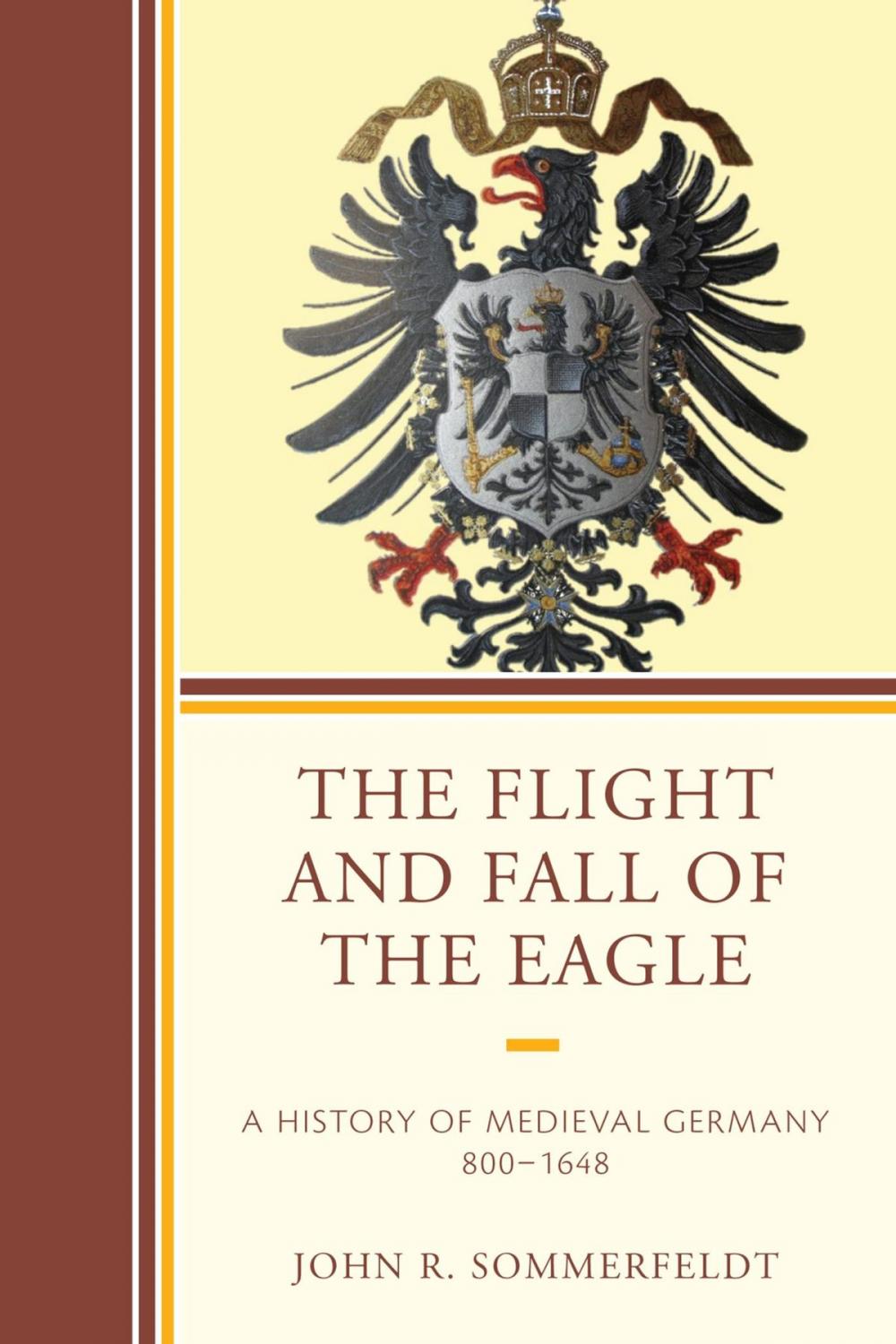 Big bigCover of The Flight and Fall of the Eagle