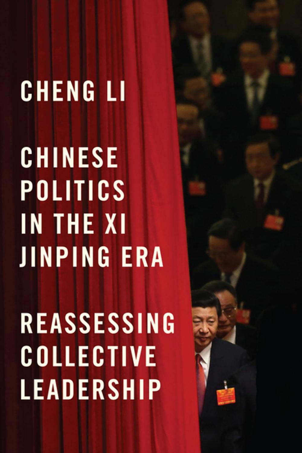 Big bigCover of Chinese Politics in the Xi Jinping Era