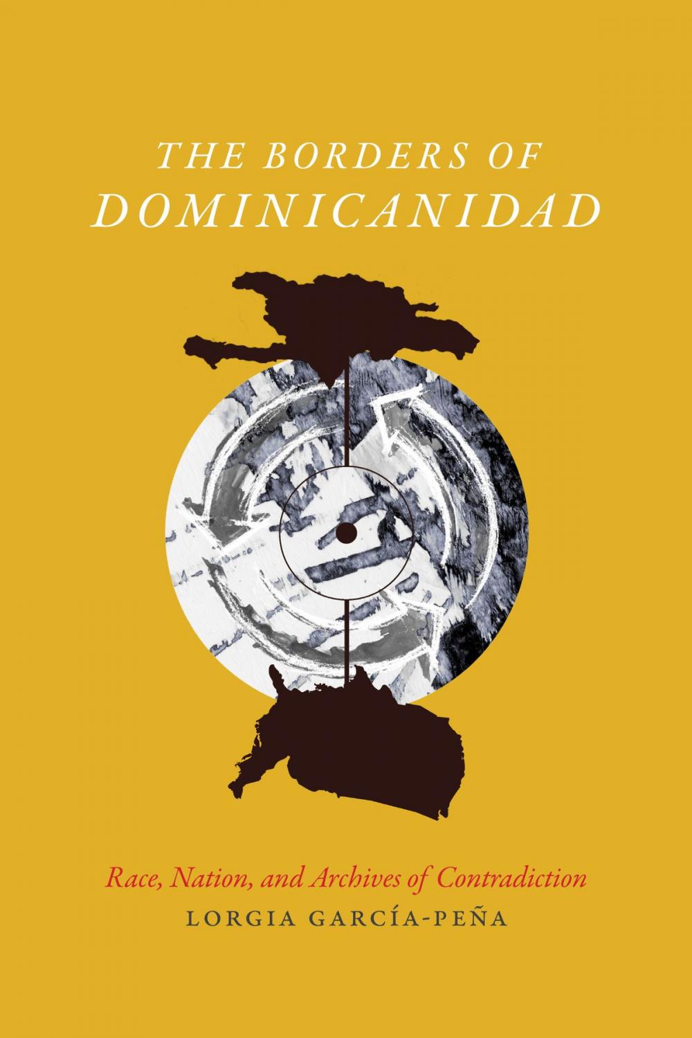 Big bigCover of The Borders of Dominicanidad