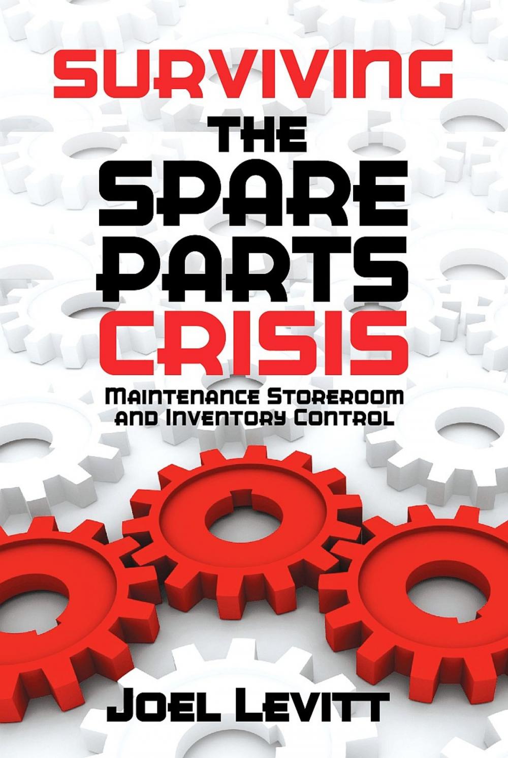 Big bigCover of Surviving the Spare Parts Crisis