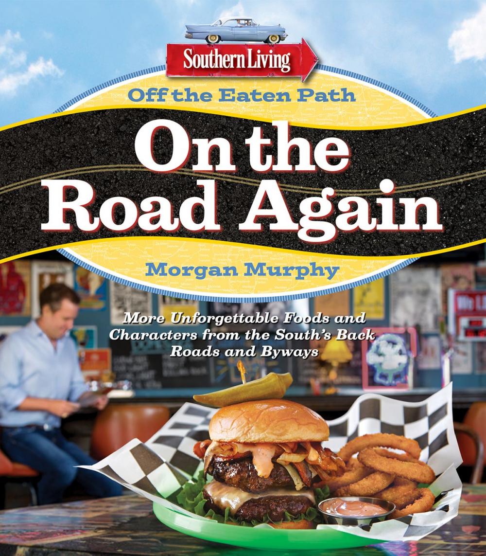 Big bigCover of Southern Living Off the Eaten Path: On the Road Again