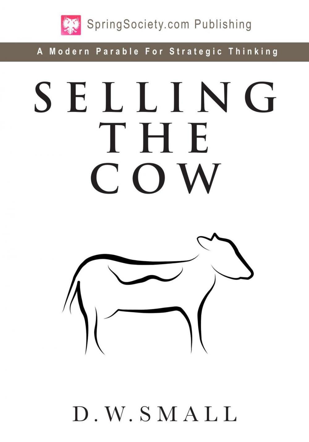 Big bigCover of Selling The Cow