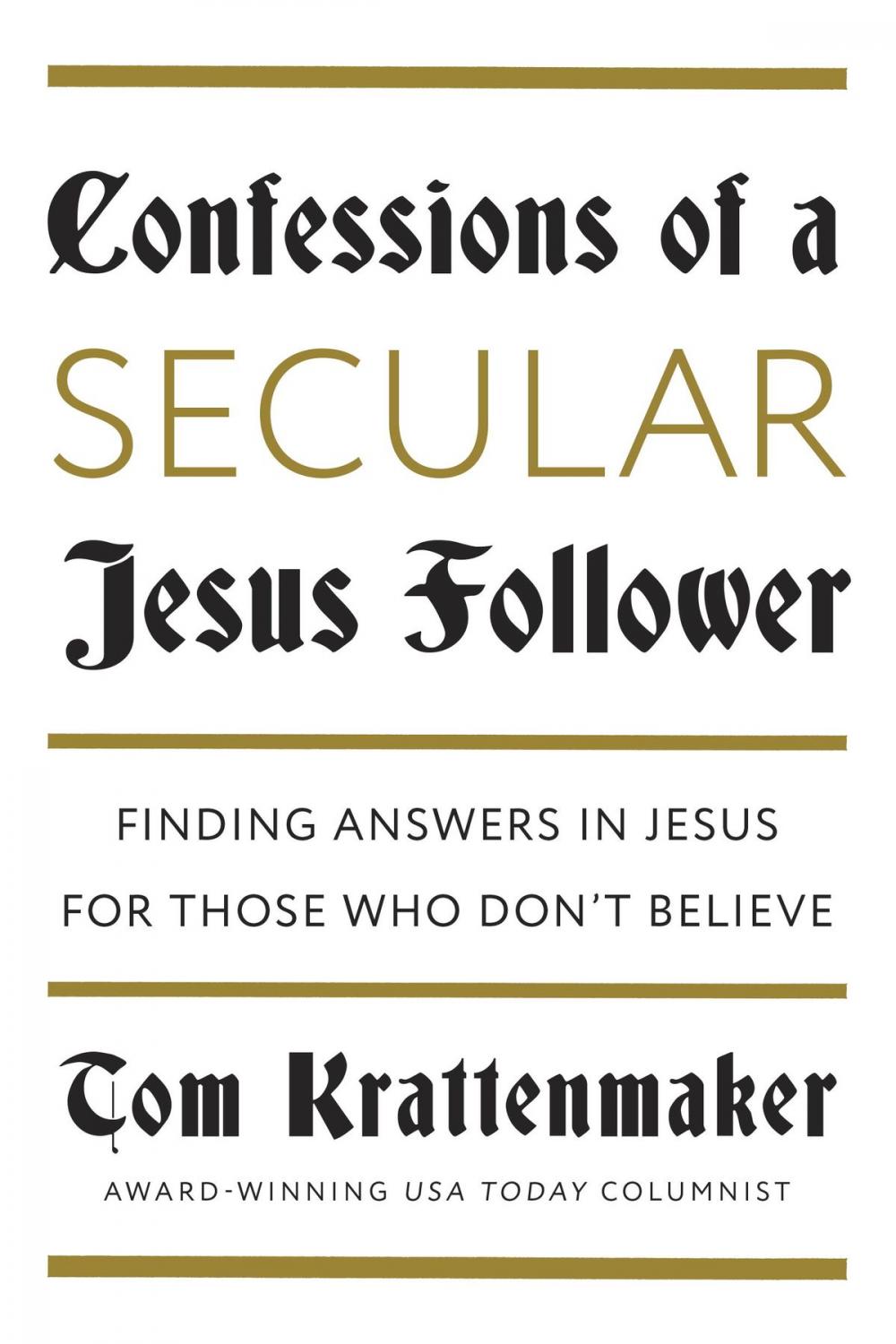 Big bigCover of Confessions of a Secular Jesus Follower