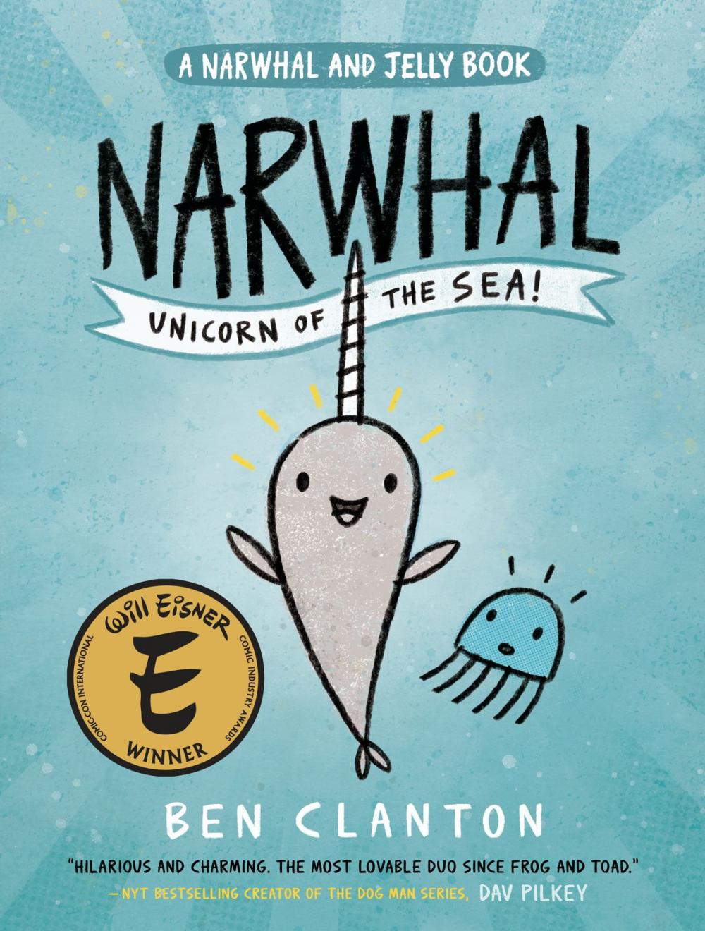 Big bigCover of Narwhal: Unicorn of the Sea (A Narwhal and Jelly Book #1)