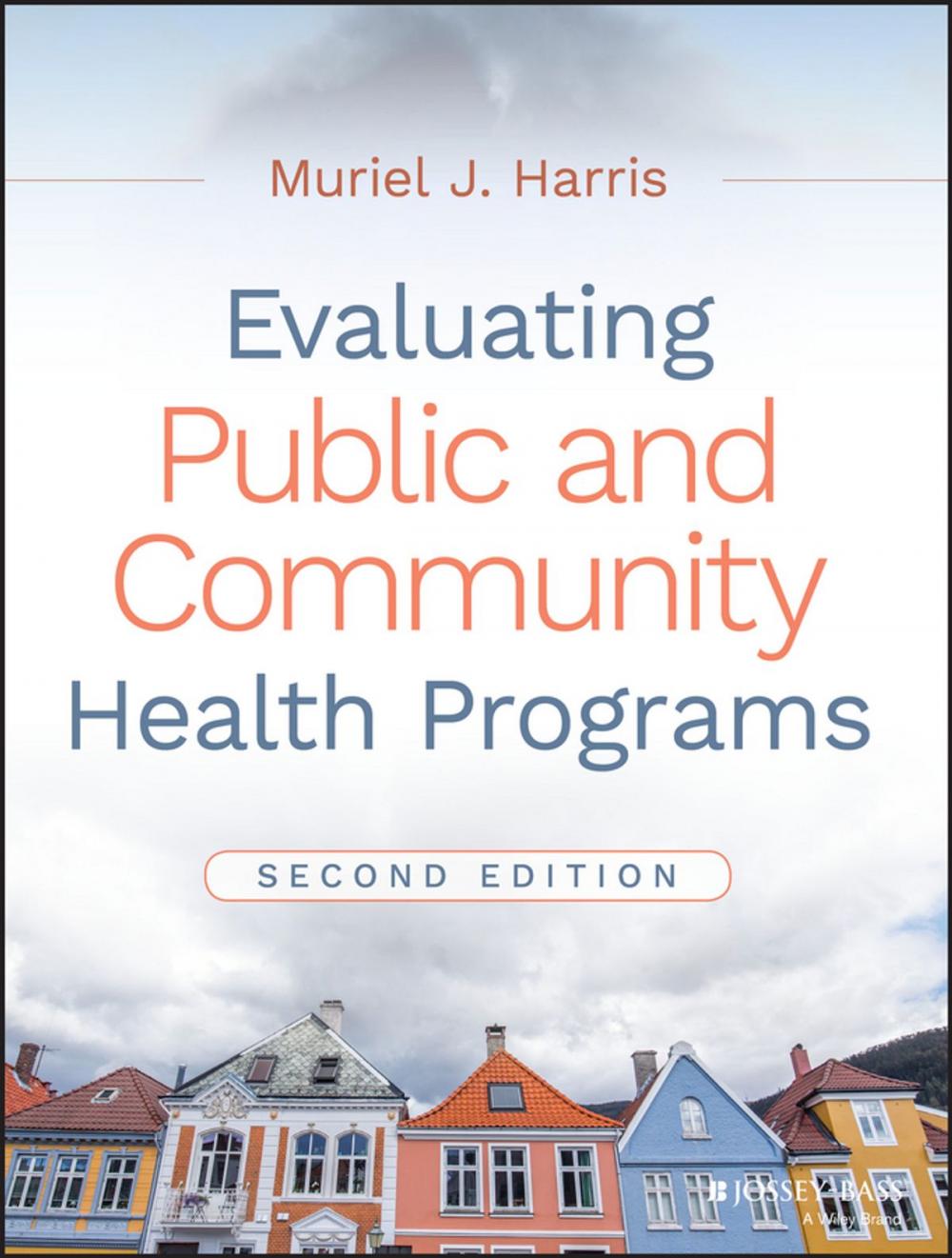 Big bigCover of Evaluating Public and Community Health Programs