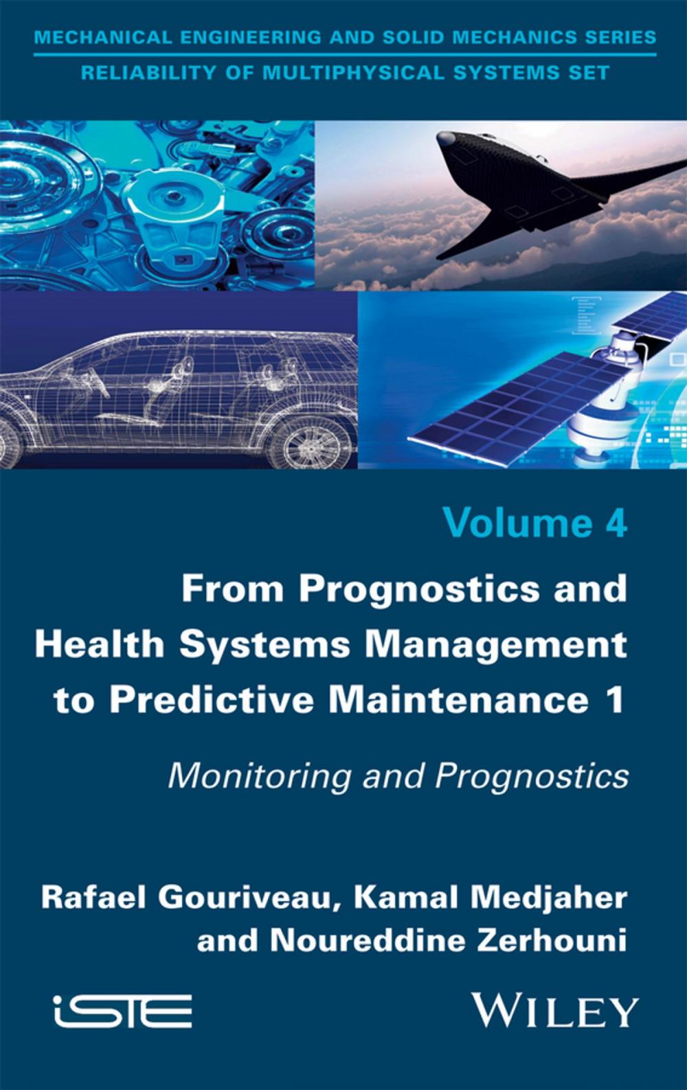 Big bigCover of From Prognostics and Health Systems Management to Predictive Maintenance 1