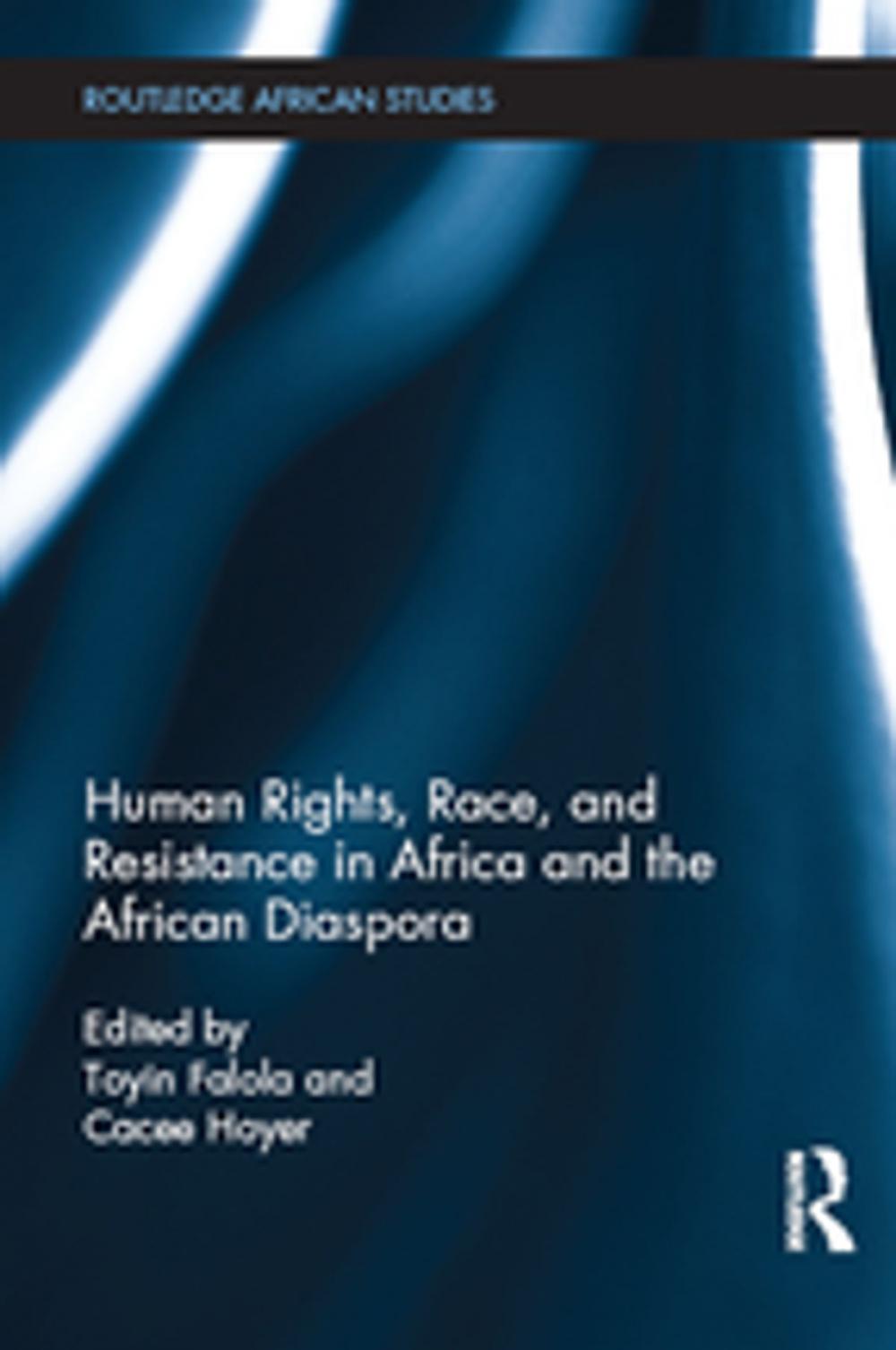 Big bigCover of Human Rights, Race, and Resistance in Africa and the African Diaspora