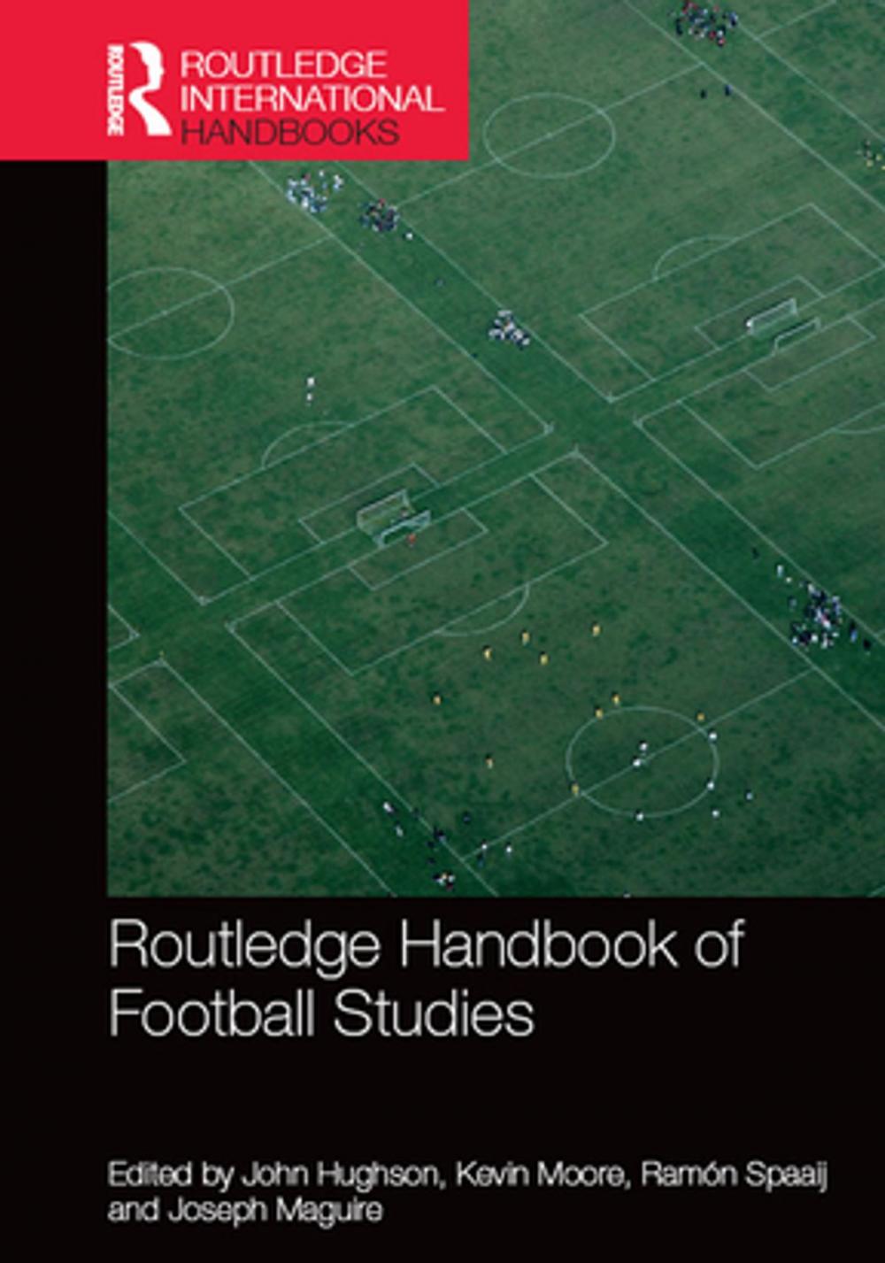 Big bigCover of Routledge Handbook of Football Studies