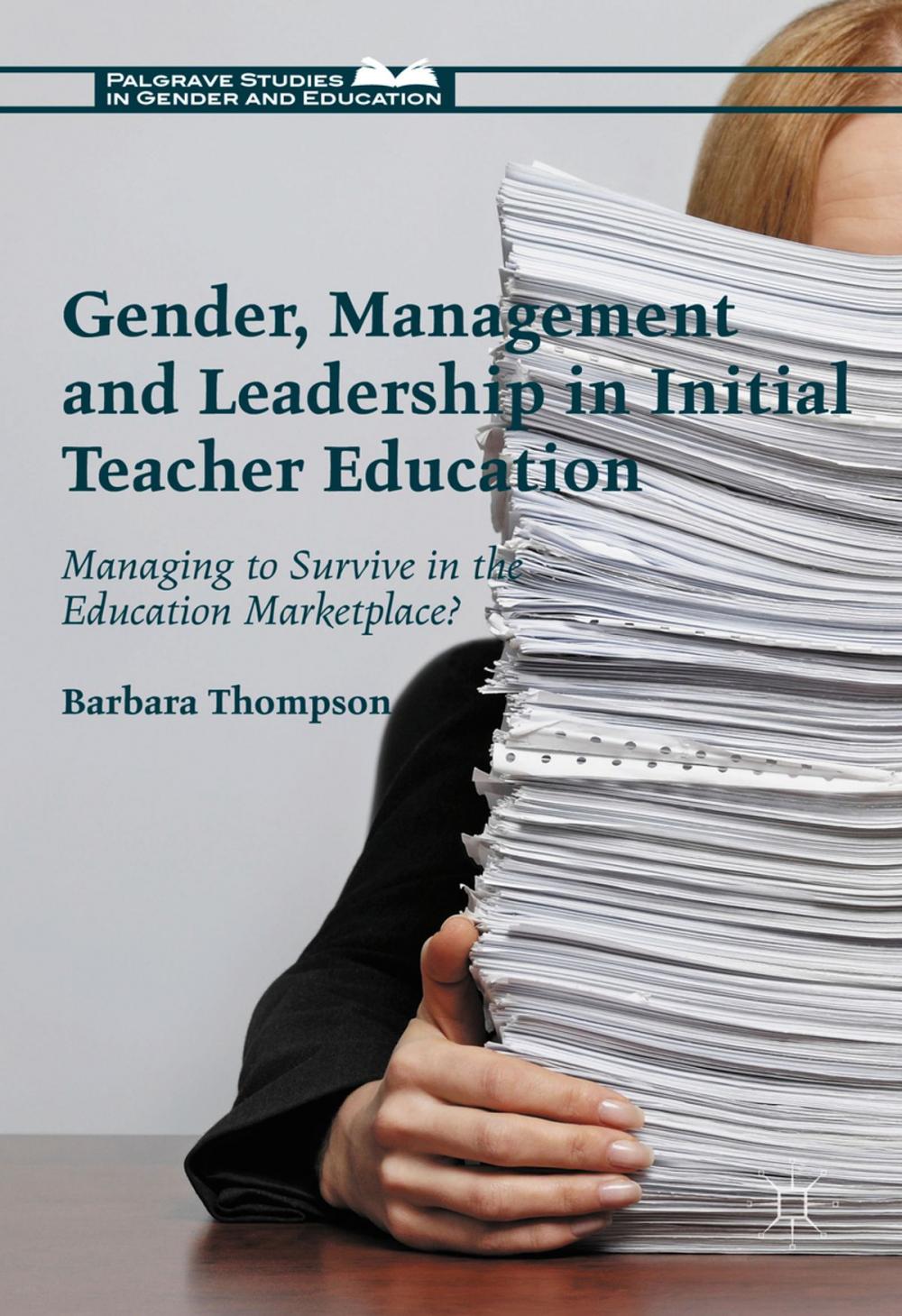 Big bigCover of Gender, Management and Leadership in Initial Teacher Education