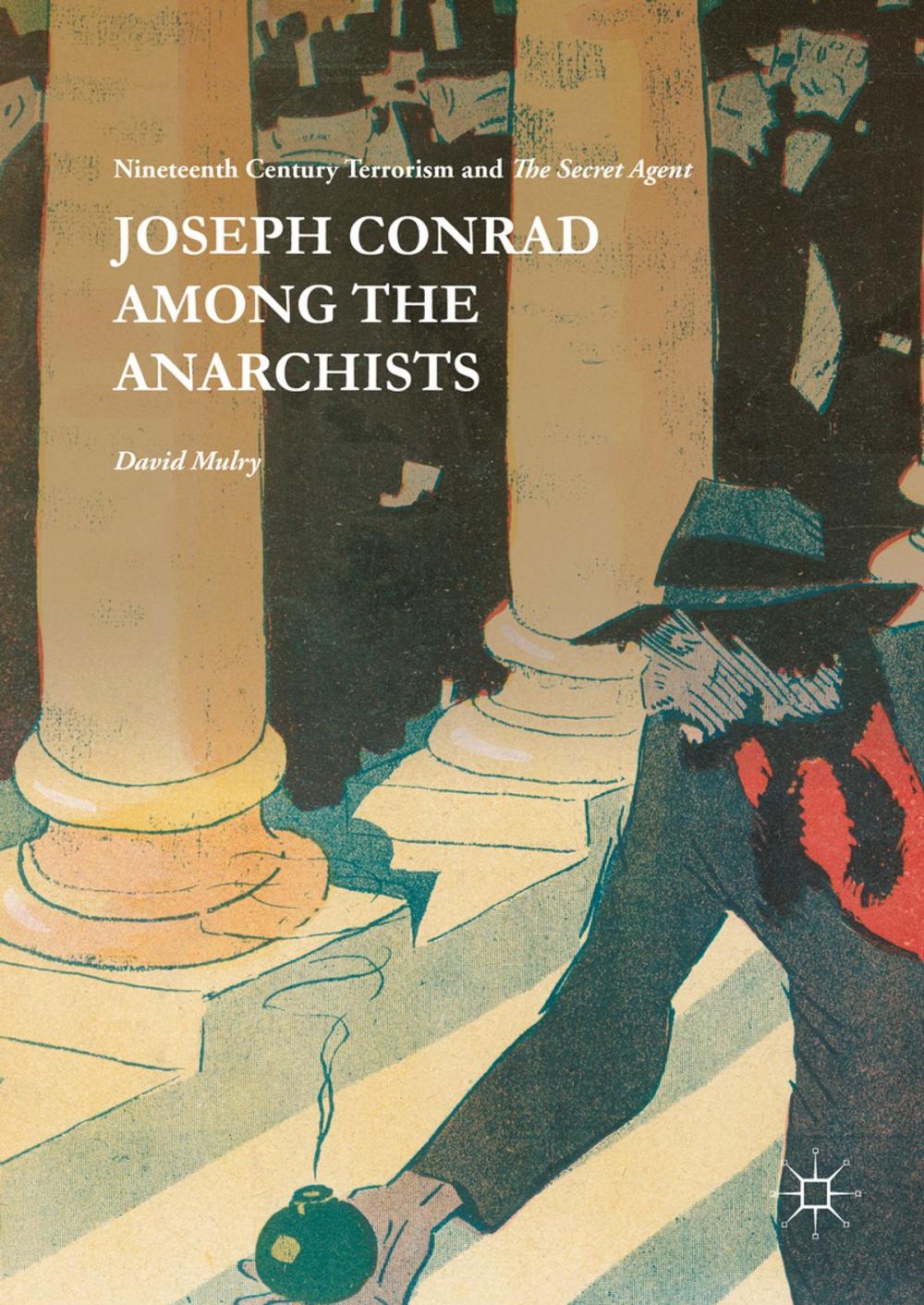 Big bigCover of Joseph Conrad Among the Anarchists