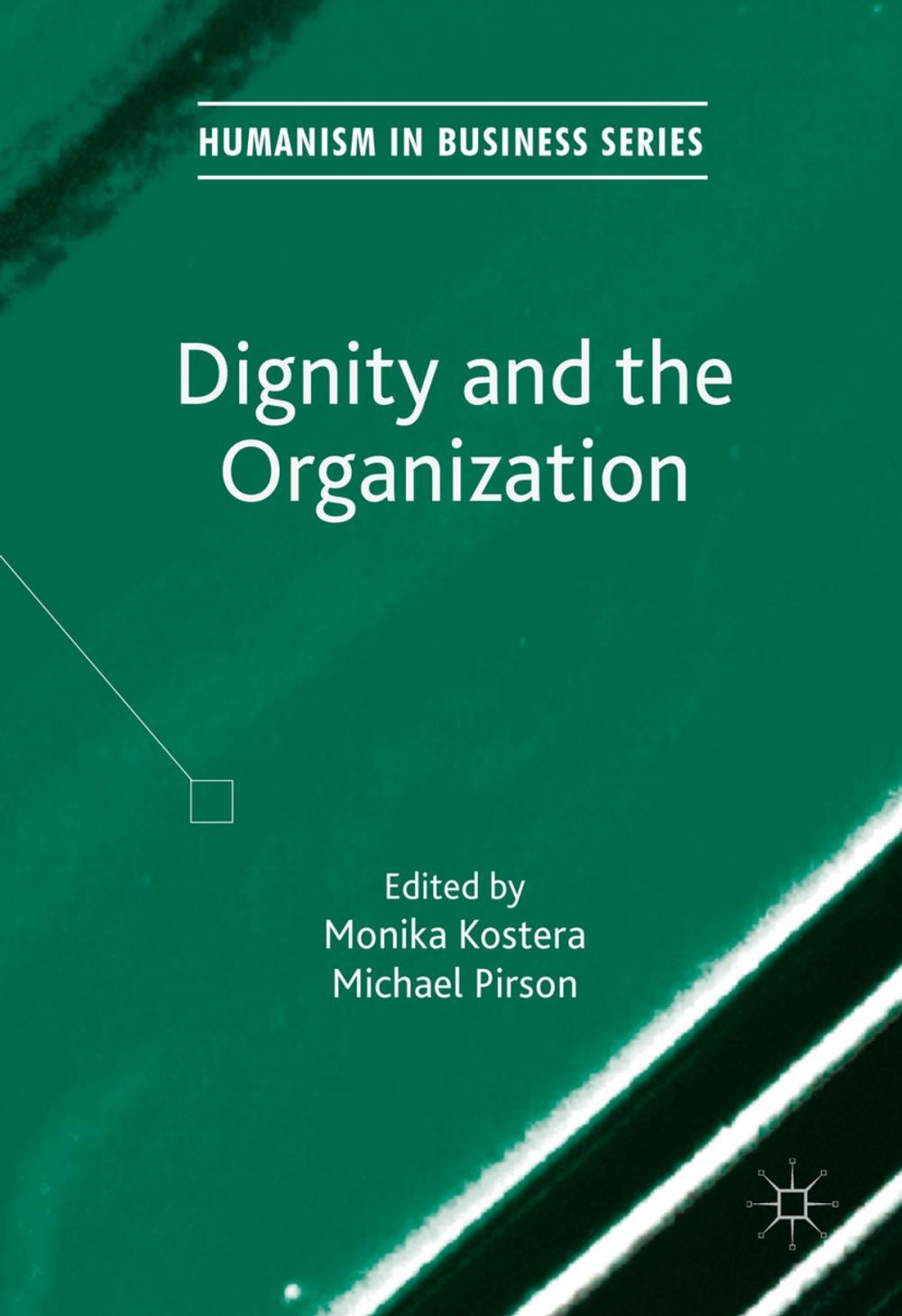 Big bigCover of Dignity and the Organization