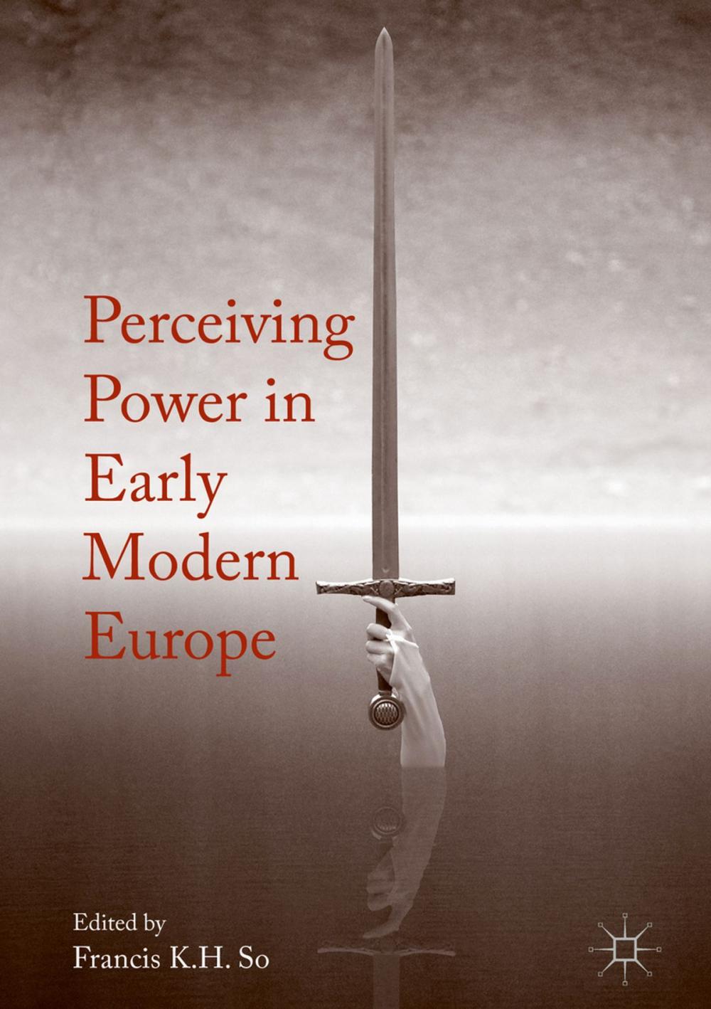 Big bigCover of Perceiving Power in Early Modern Europe