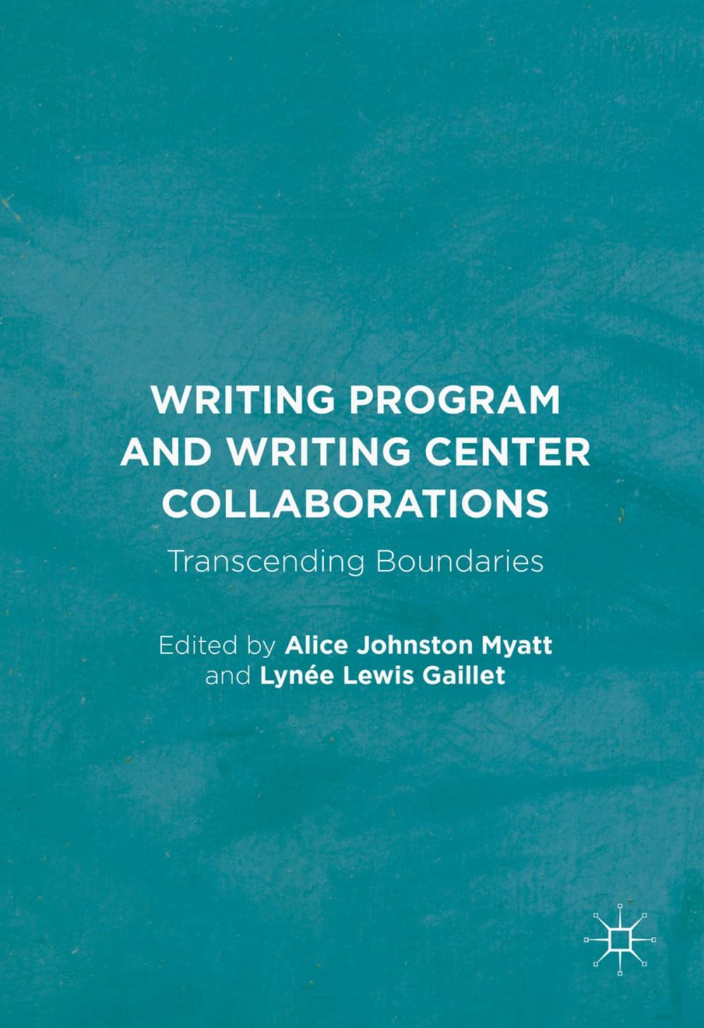 Big bigCover of Writing Program and Writing Center Collaborations