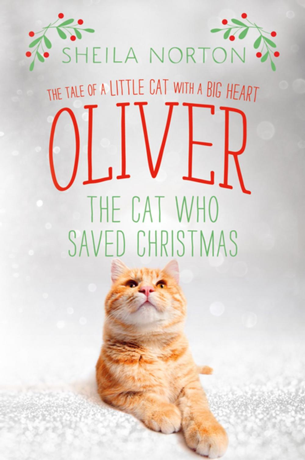 Big bigCover of Oliver the Cat Who Saved Christmas