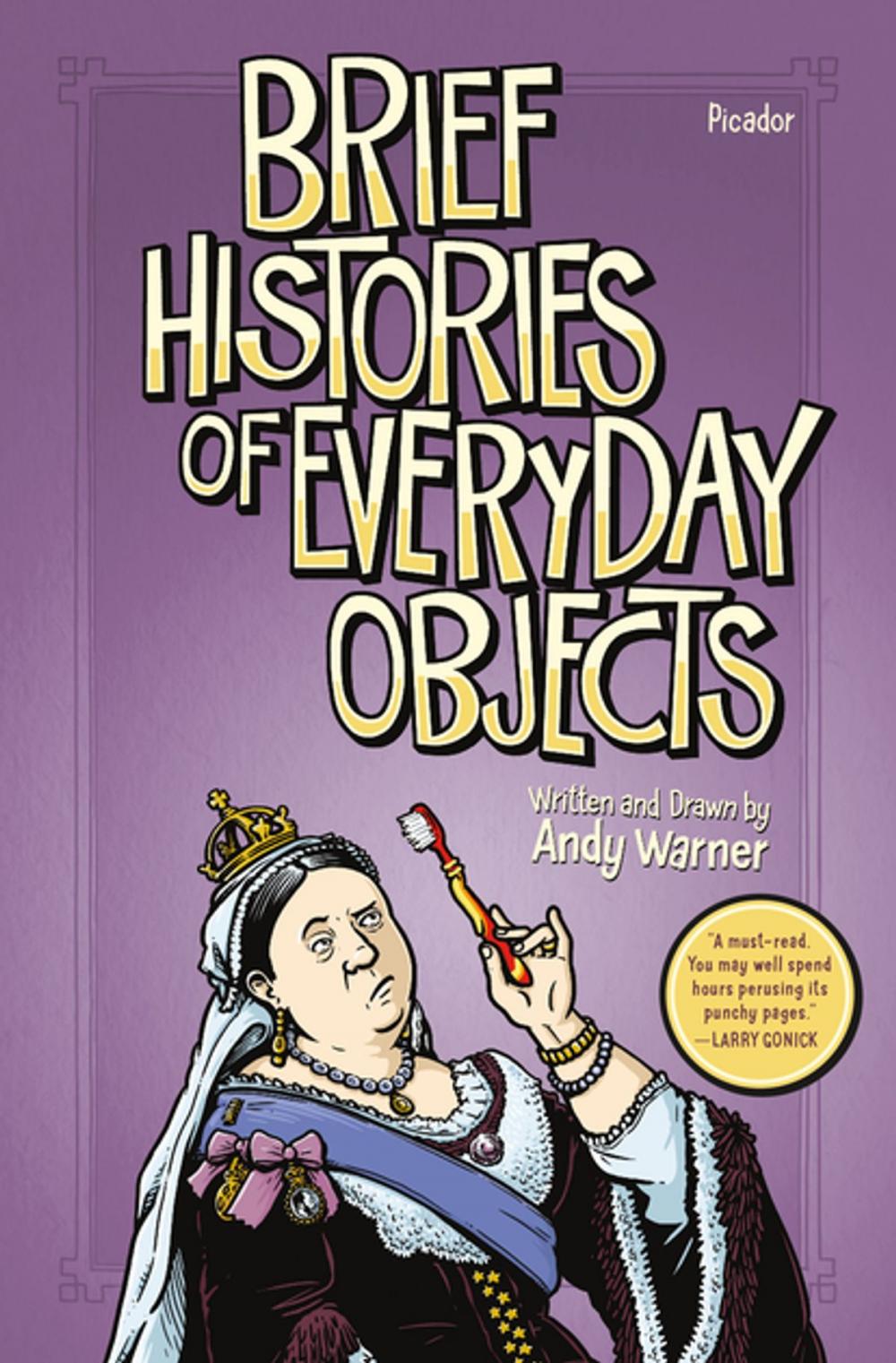 Big bigCover of Brief Histories of Everyday Objects