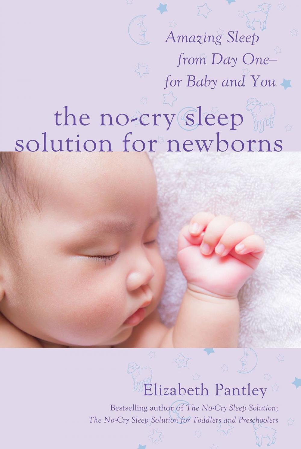 Big bigCover of The No-Cry Sleep Solution for Newborns: Amazing Sleep from Day One – For Baby and You