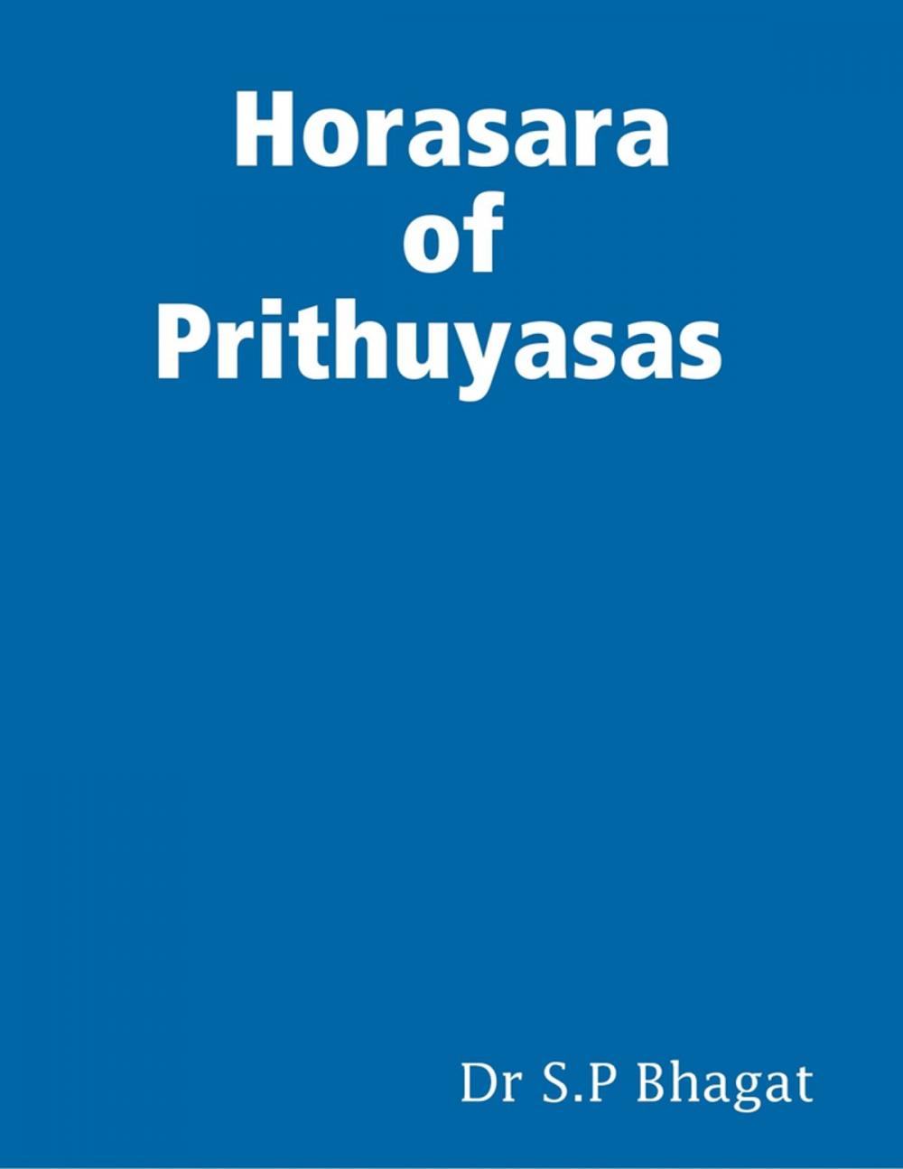 Big bigCover of Horasara of Prithyuyasas