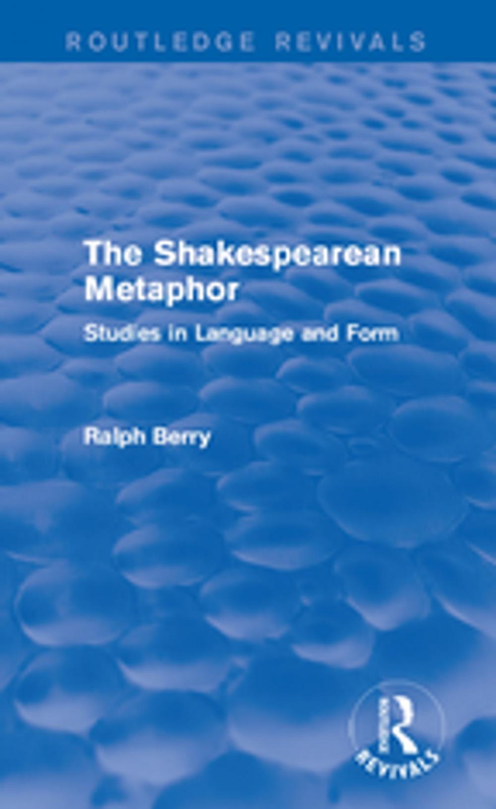 Big bigCover of Routledge Revivals: The Shakespearean Metaphor (1990)