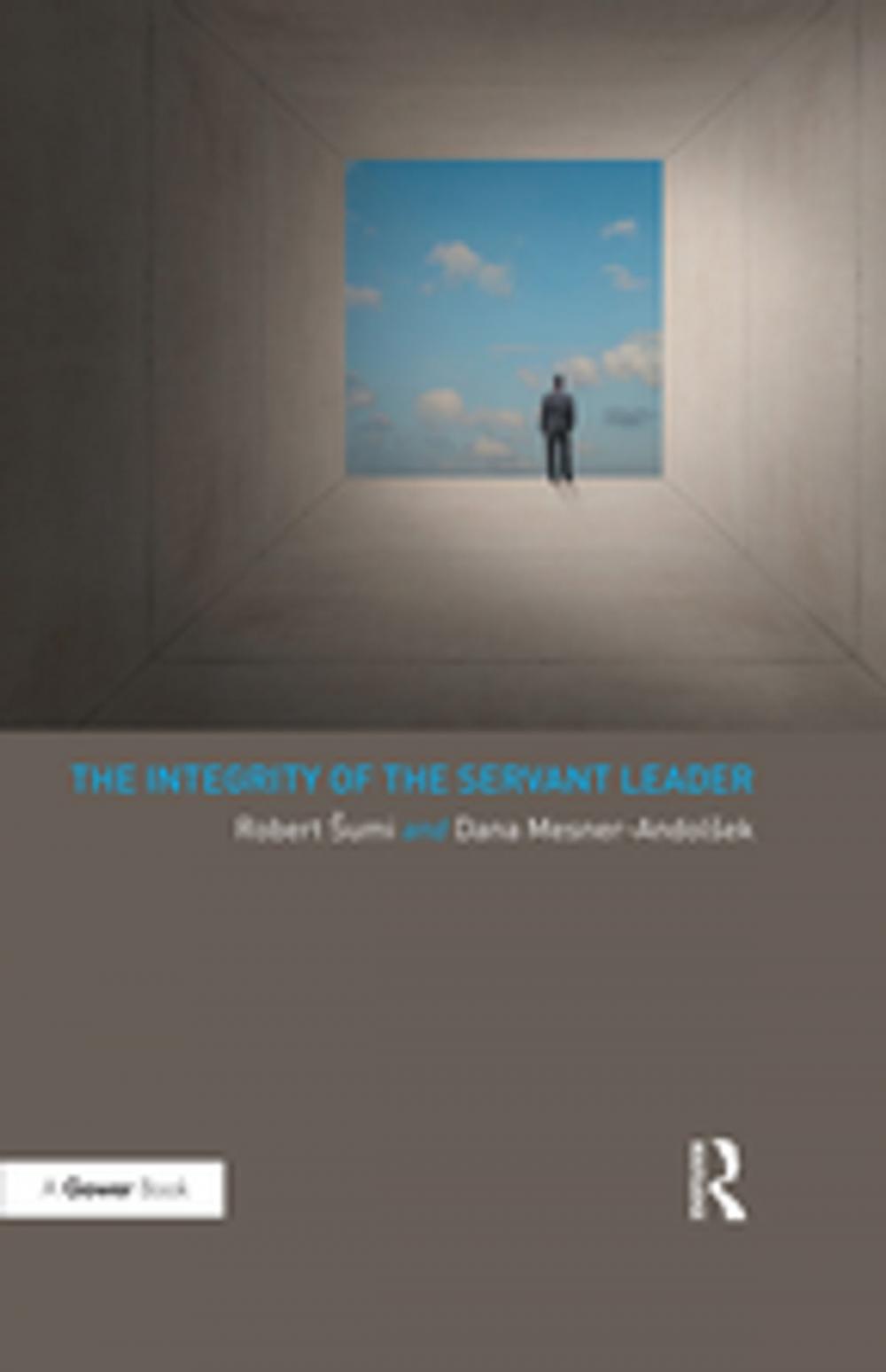 Big bigCover of The Integrity of the Servant Leader