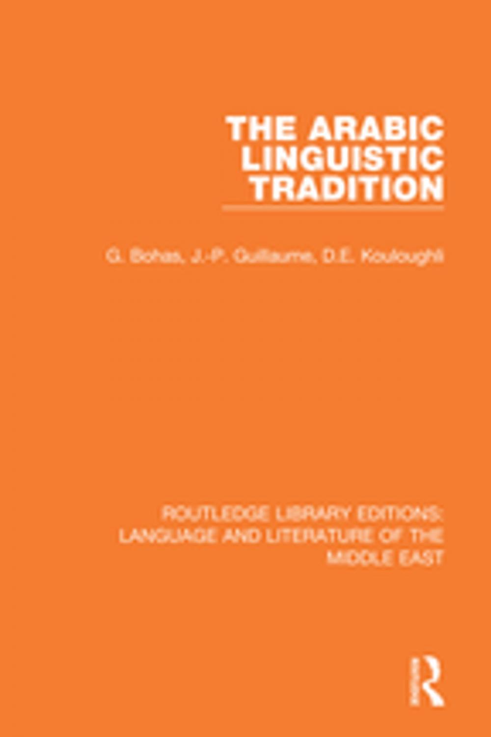 Big bigCover of The Arabic Linguistic Tradition