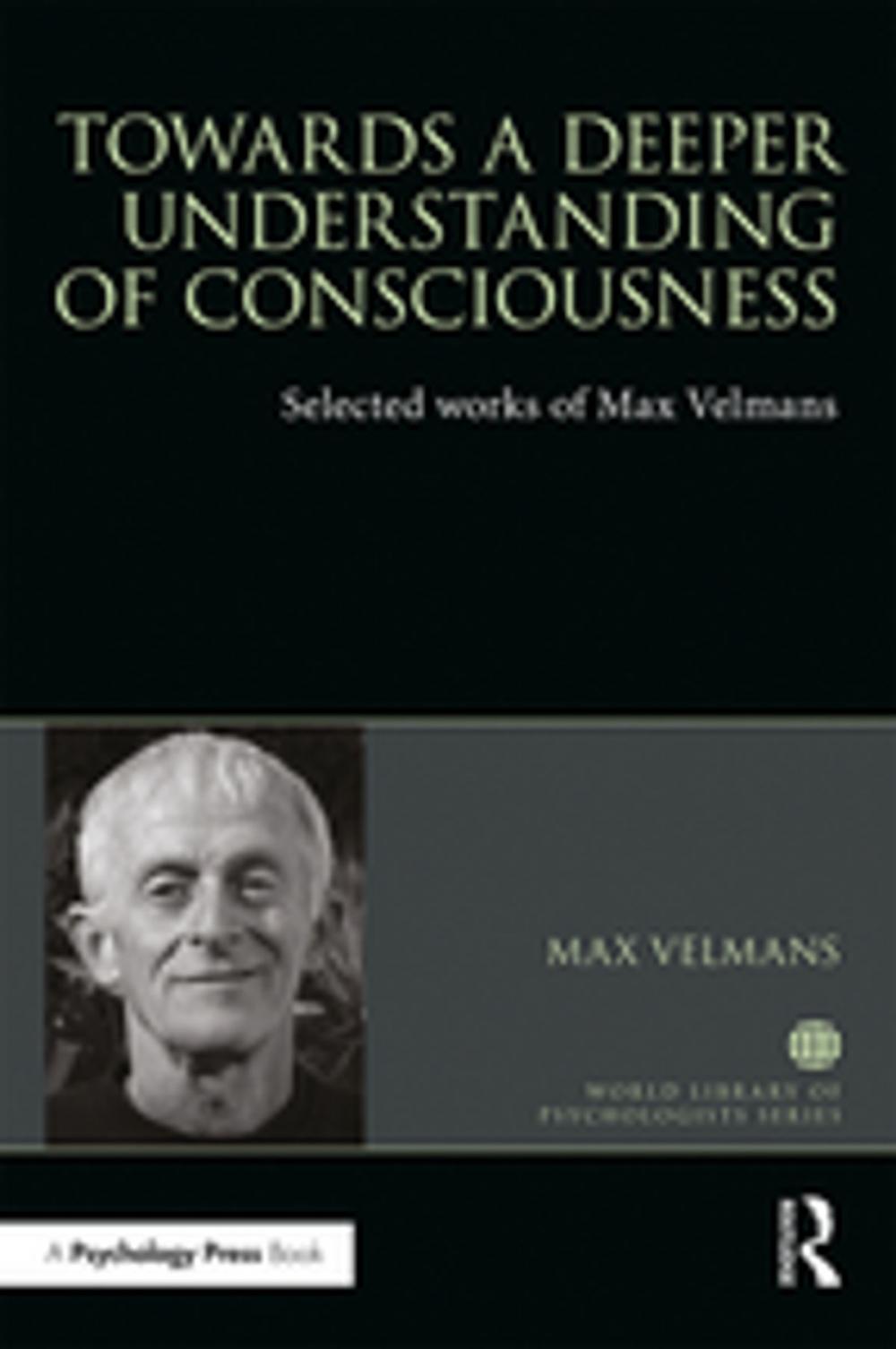 Big bigCover of Towards a Deeper Understanding of Consciousness