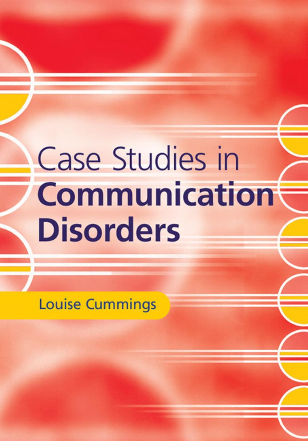 Big bigCover of Case Studies in Communication Disorders