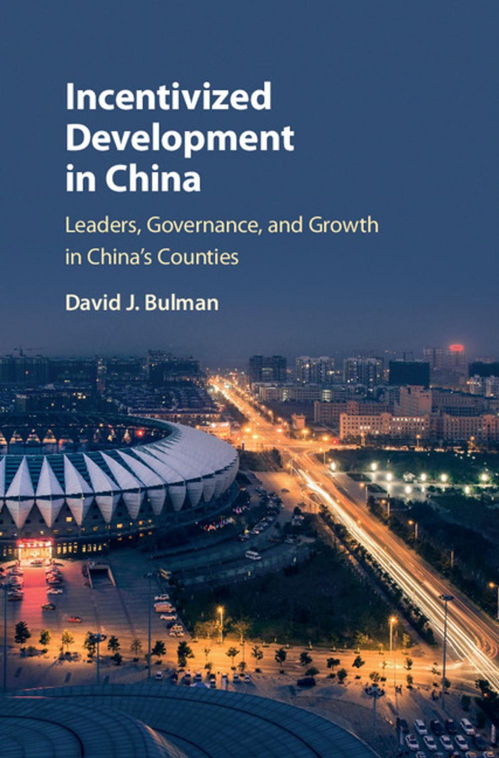 Big bigCover of Incentivized Development in China