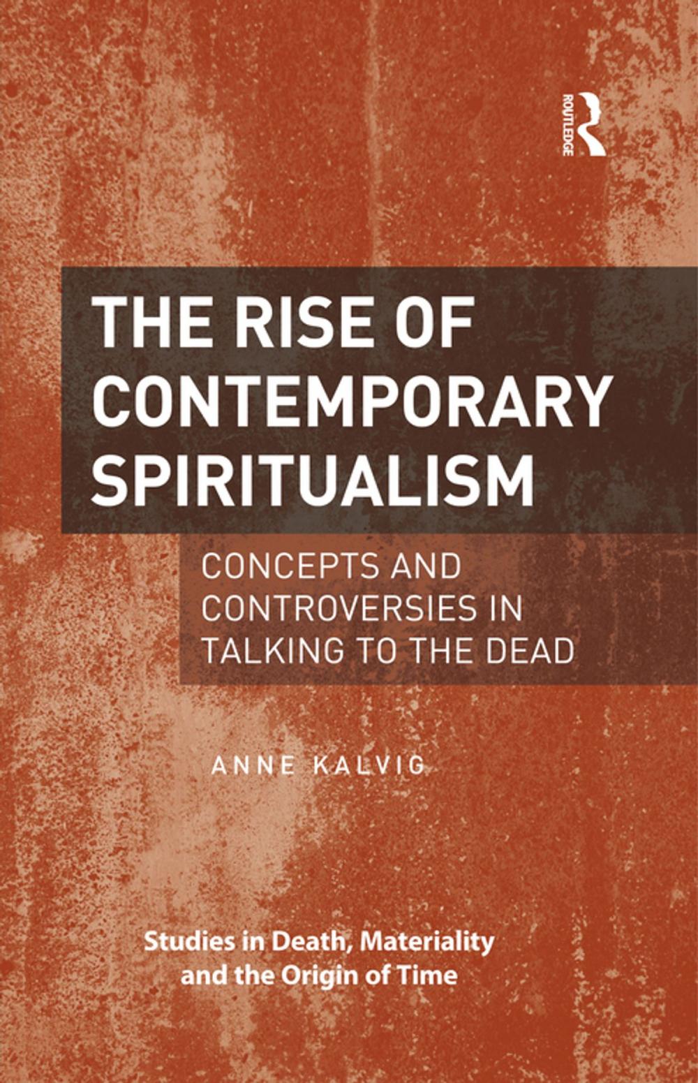 Big bigCover of The Rise of Contemporary Spiritualism