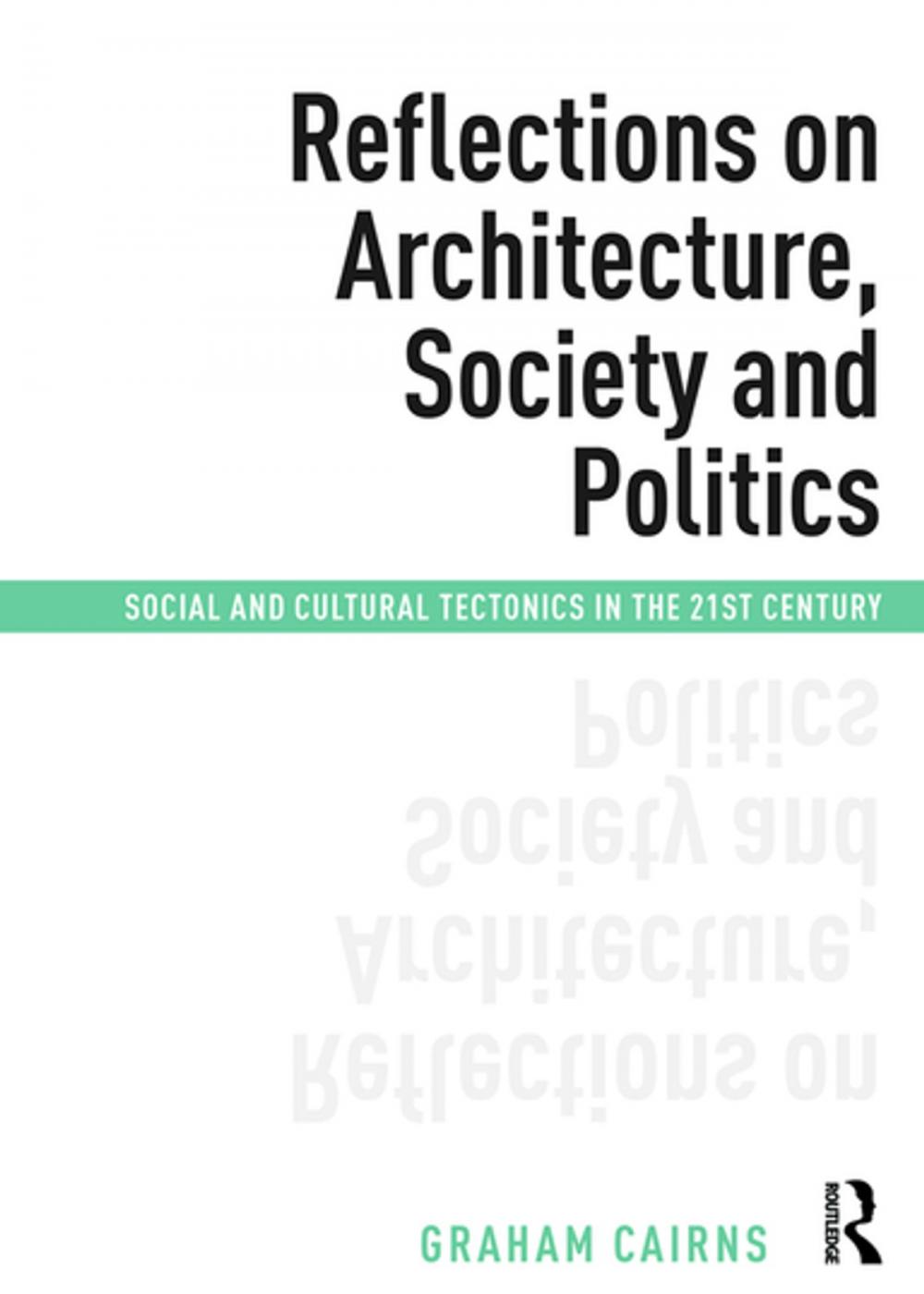 Big bigCover of Reflections on Architecture, Society and Politics