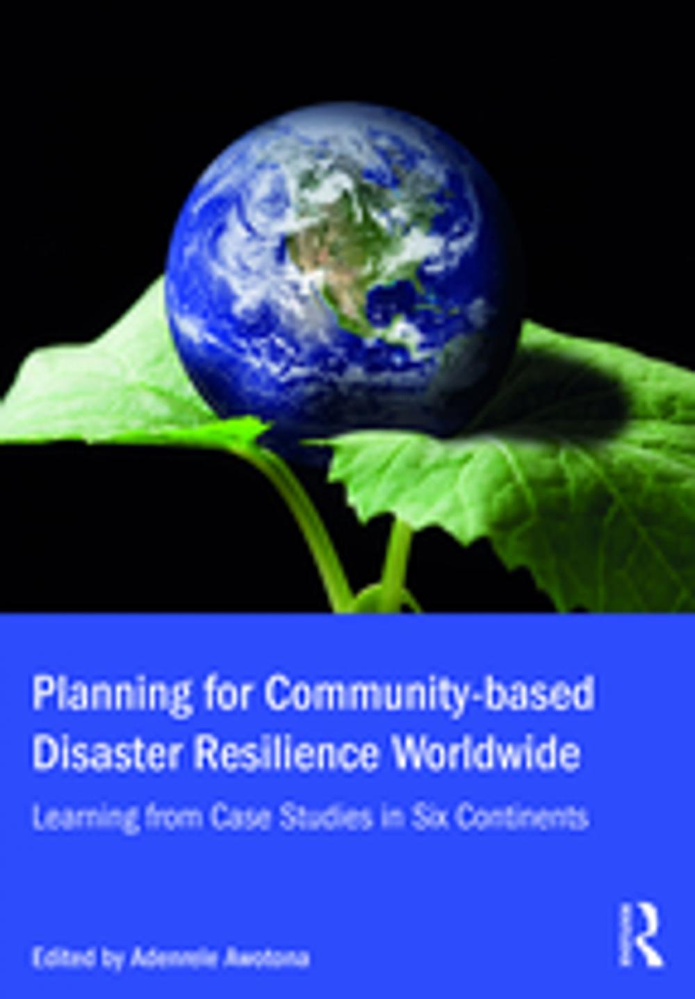 Big bigCover of Planning for Community-based Disaster Resilience Worldwide