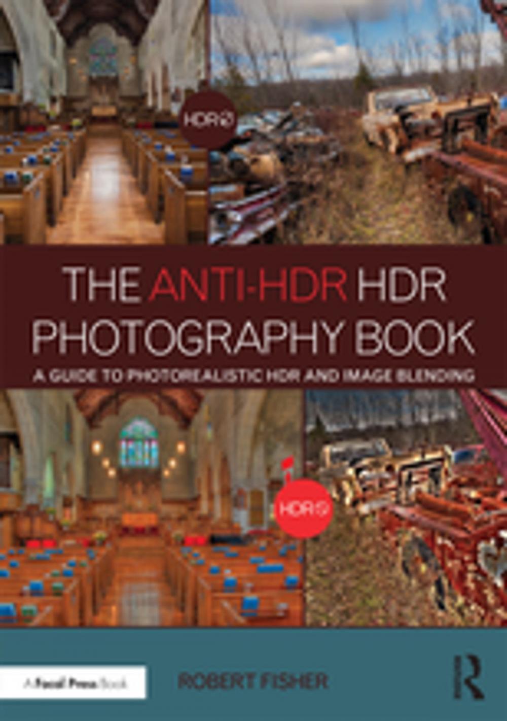 Big bigCover of The Anti-HDR HDR Photography Book