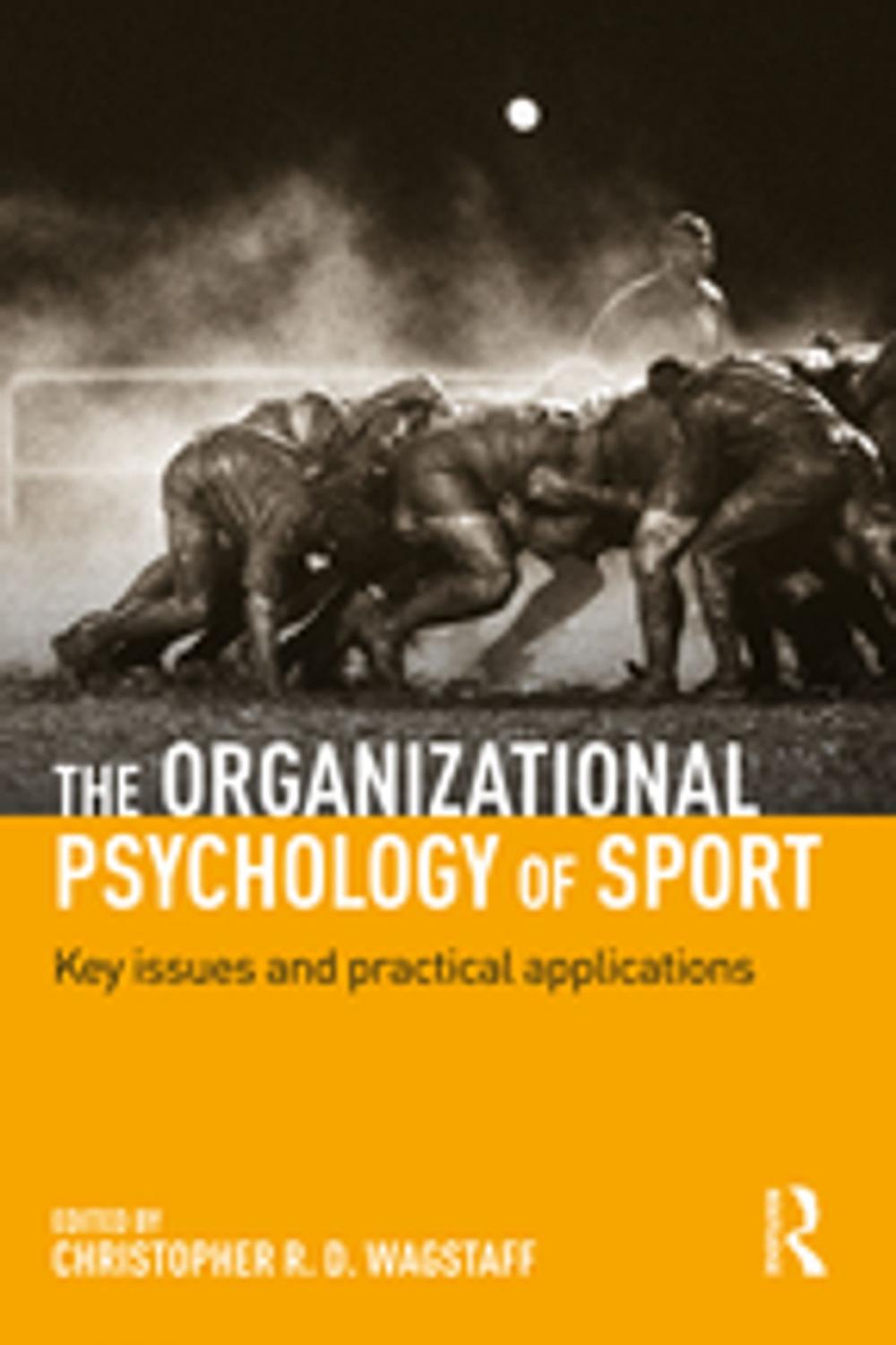 Big bigCover of The Organizational Psychology of Sport
