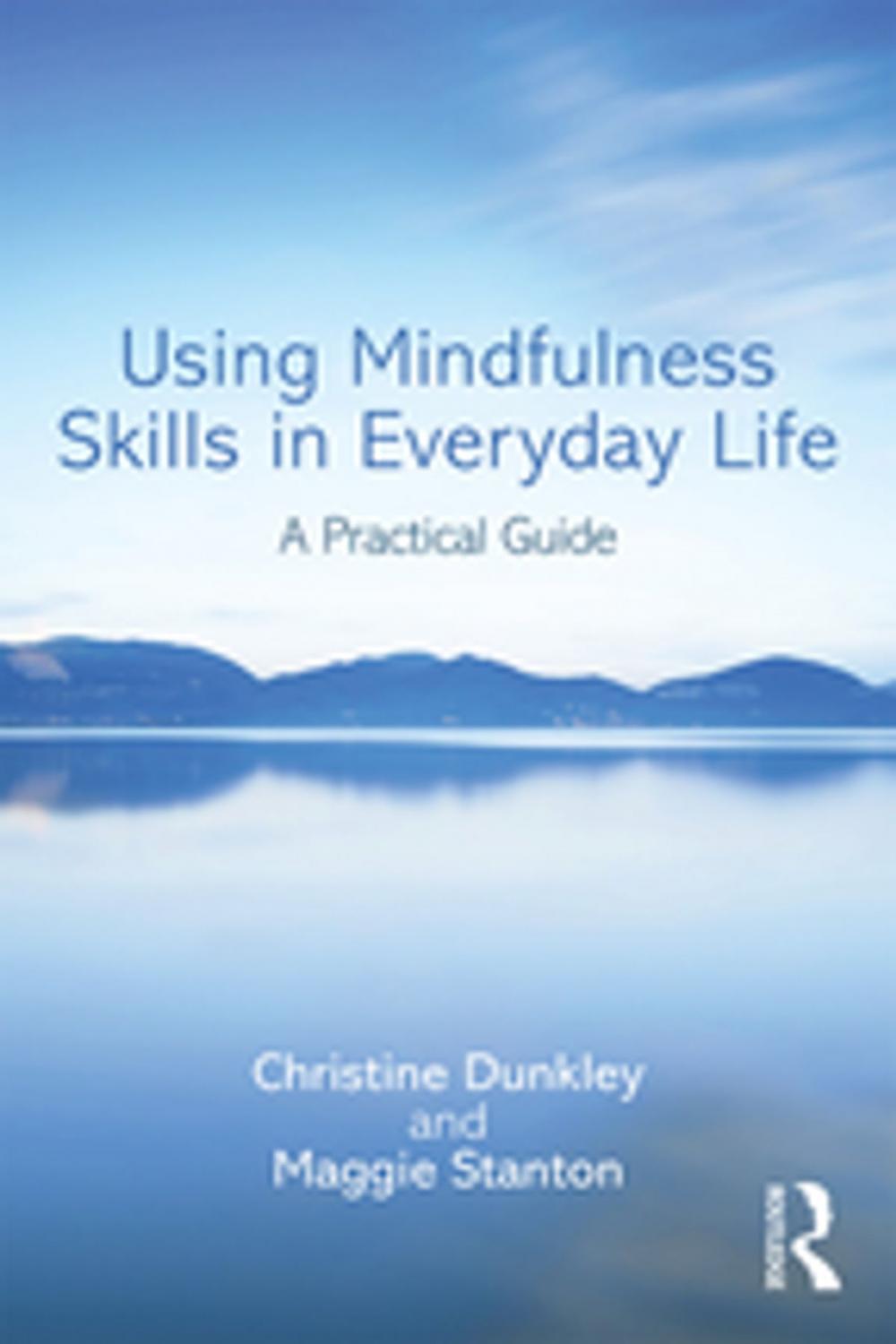 Big bigCover of Using Mindfulness Skills in Everyday Life