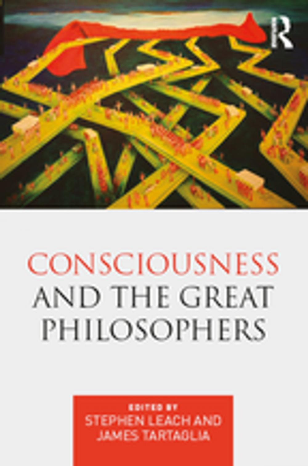 Big bigCover of Consciousness and the Great Philosophers