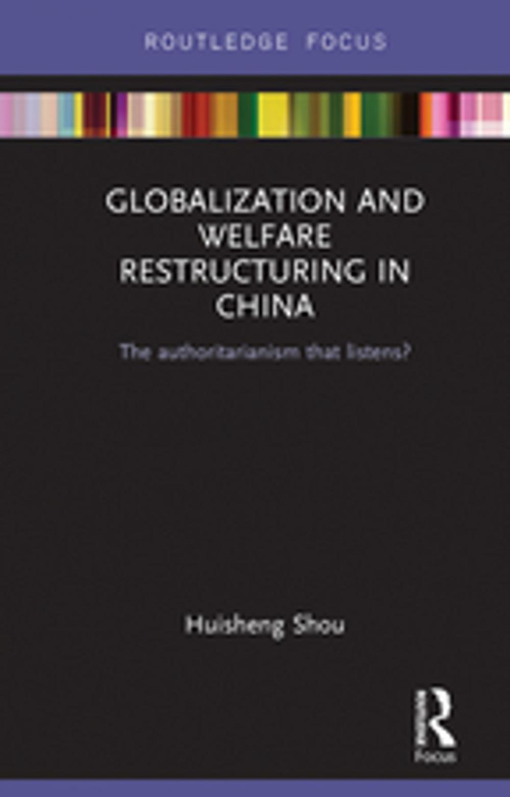 Big bigCover of Globalization and Welfare Restructuring in China