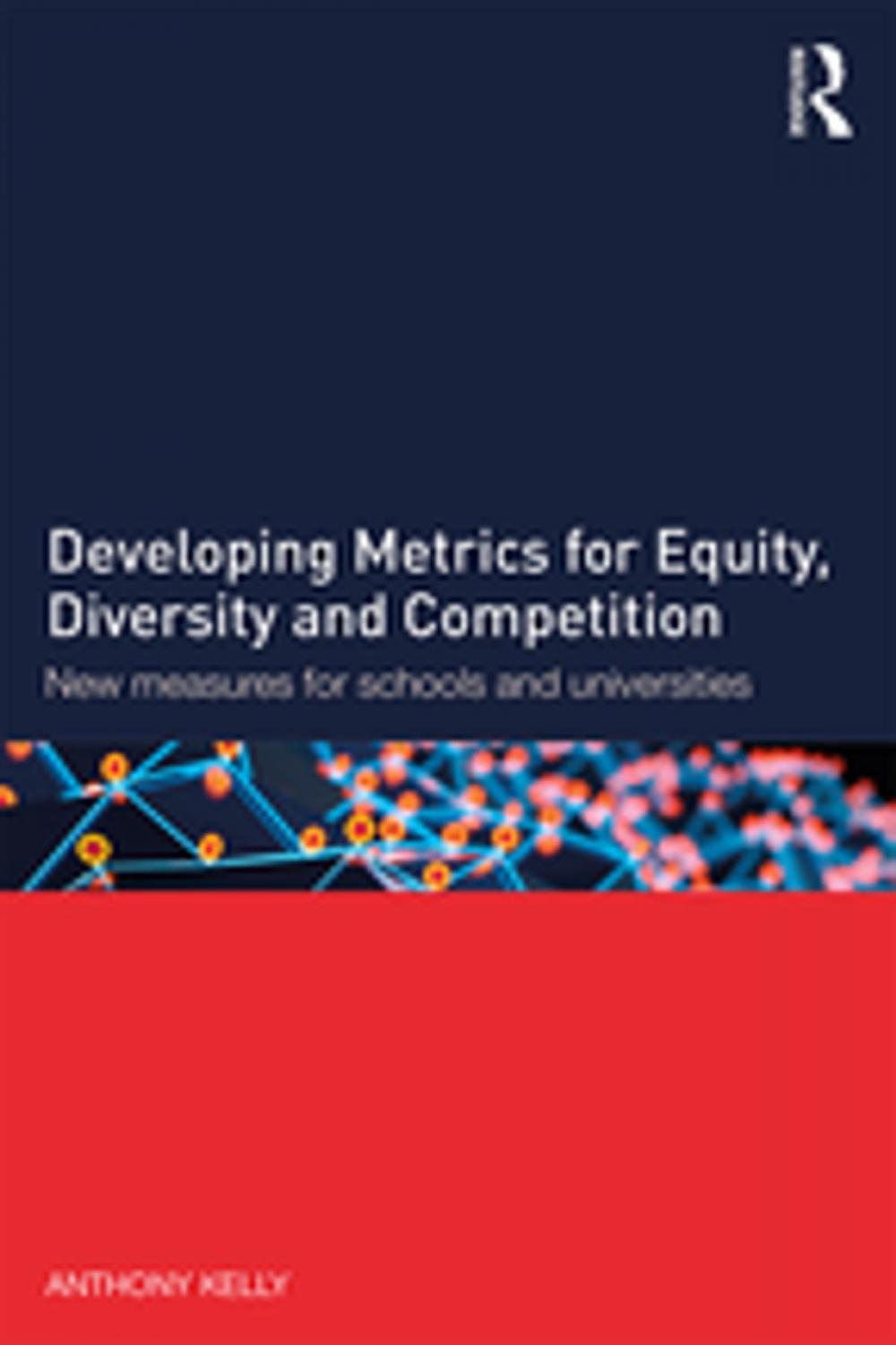 Big bigCover of Developing Metrics for Equity, Diversity and Competition