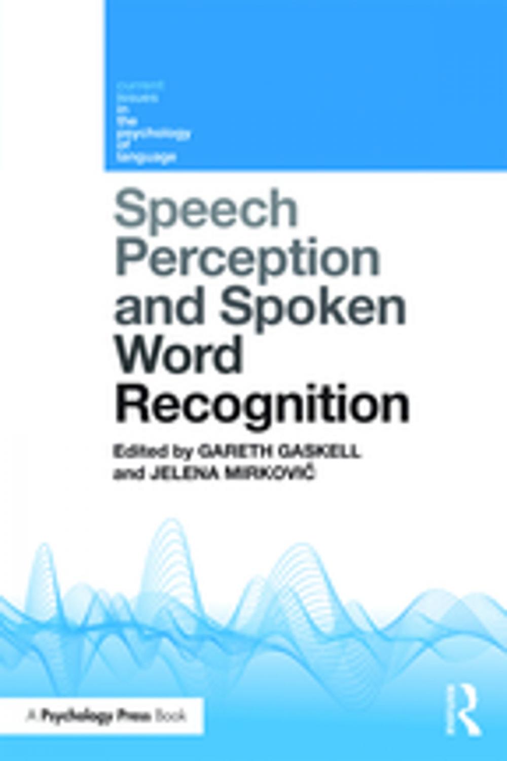 Big bigCover of Speech Perception and Spoken Word Recognition