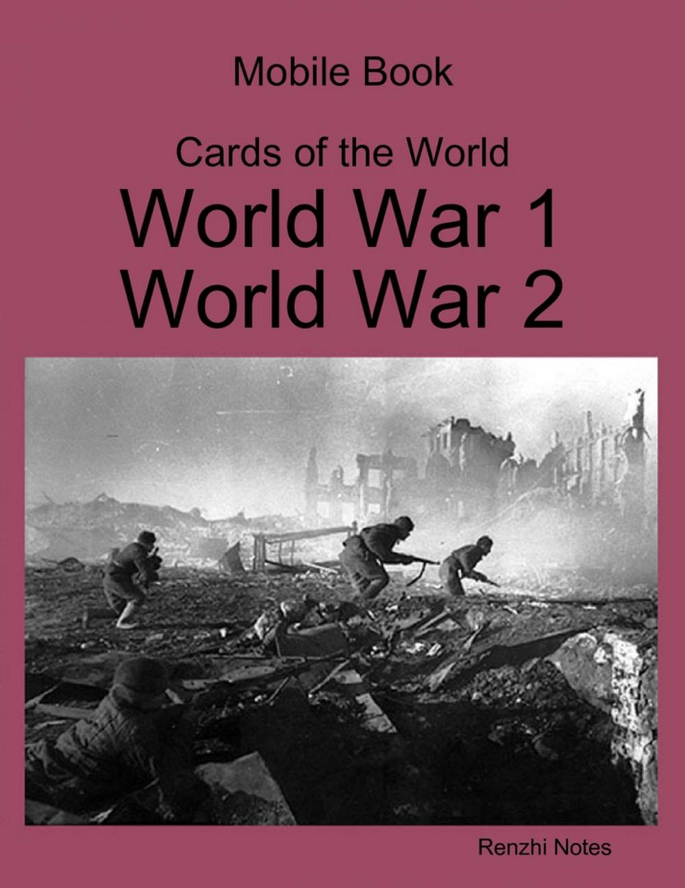 Big bigCover of Mobile Book Cards of the World: World War 1, World War 2