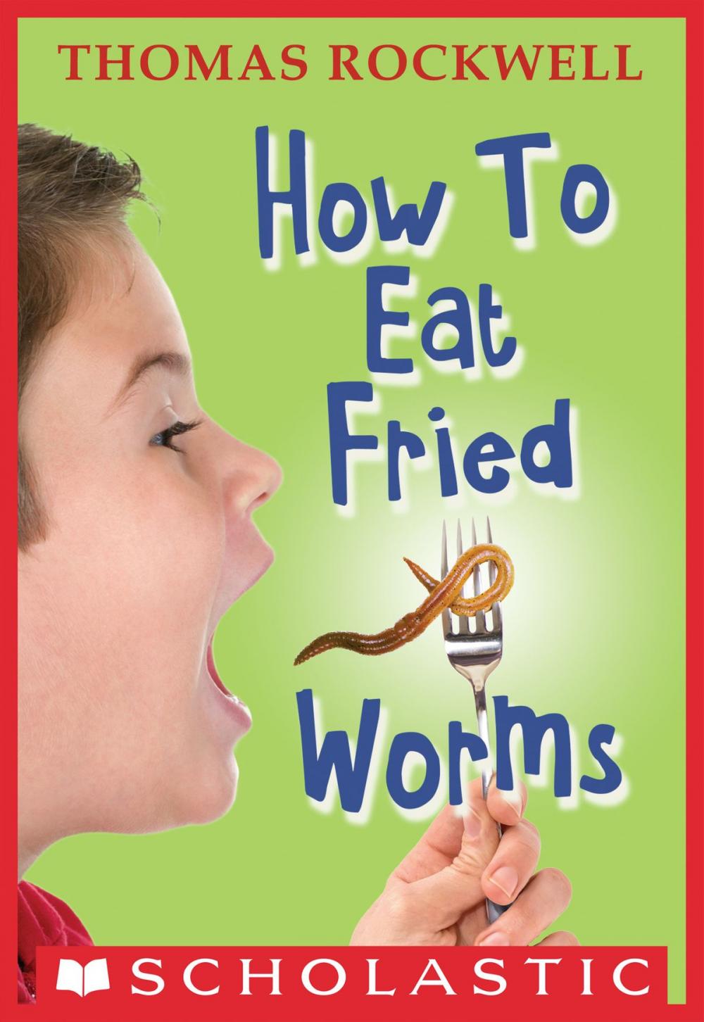 Big bigCover of How to Eat Fried Worms