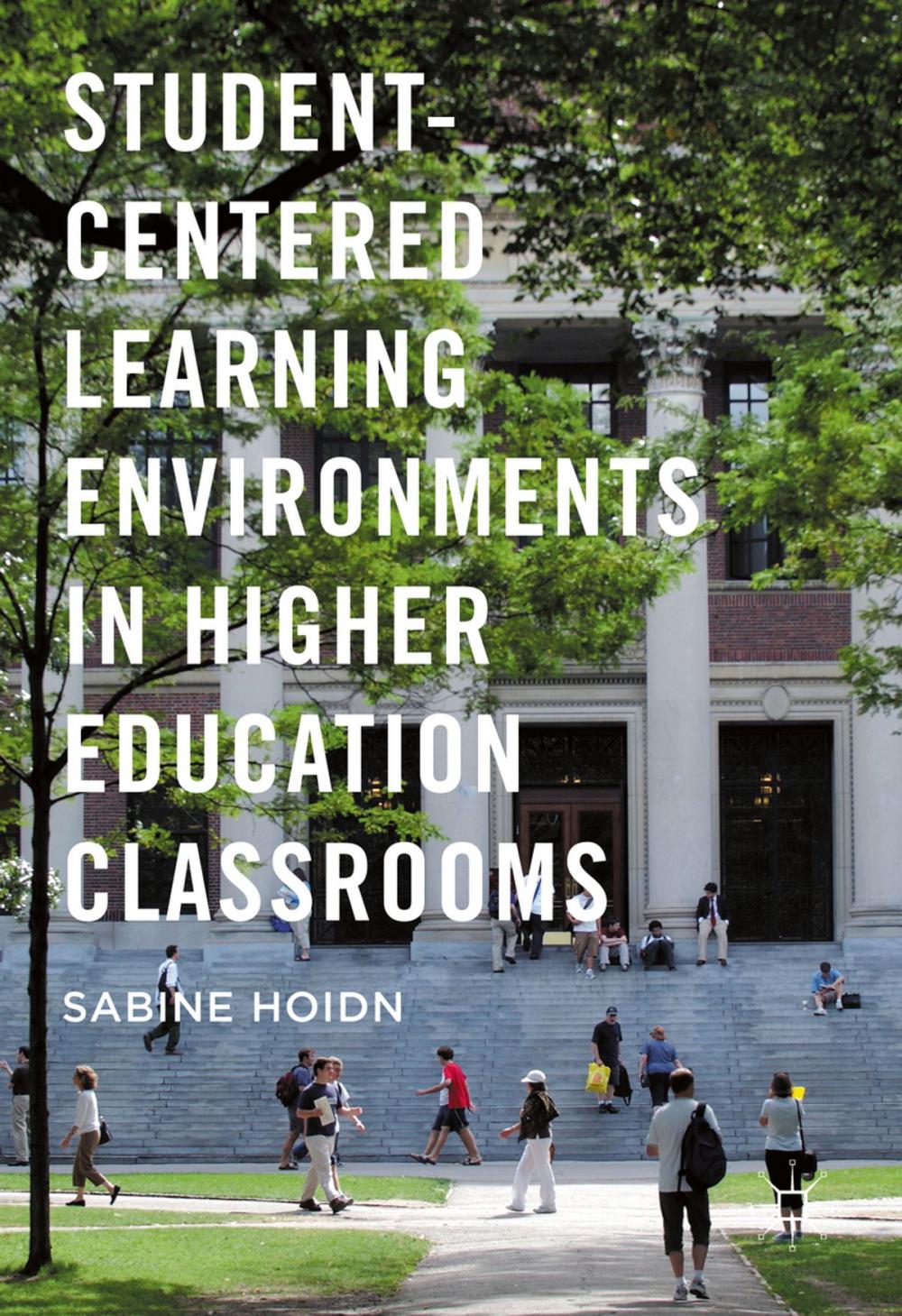 Big bigCover of Student-Centered Learning Environments in Higher Education Classrooms