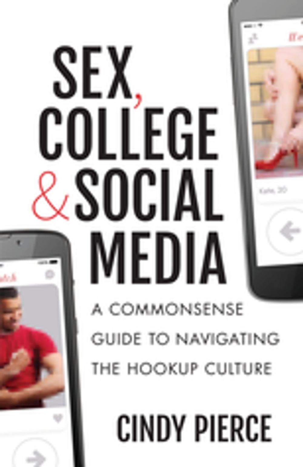 Big bigCover of Sex, College, and Social Media