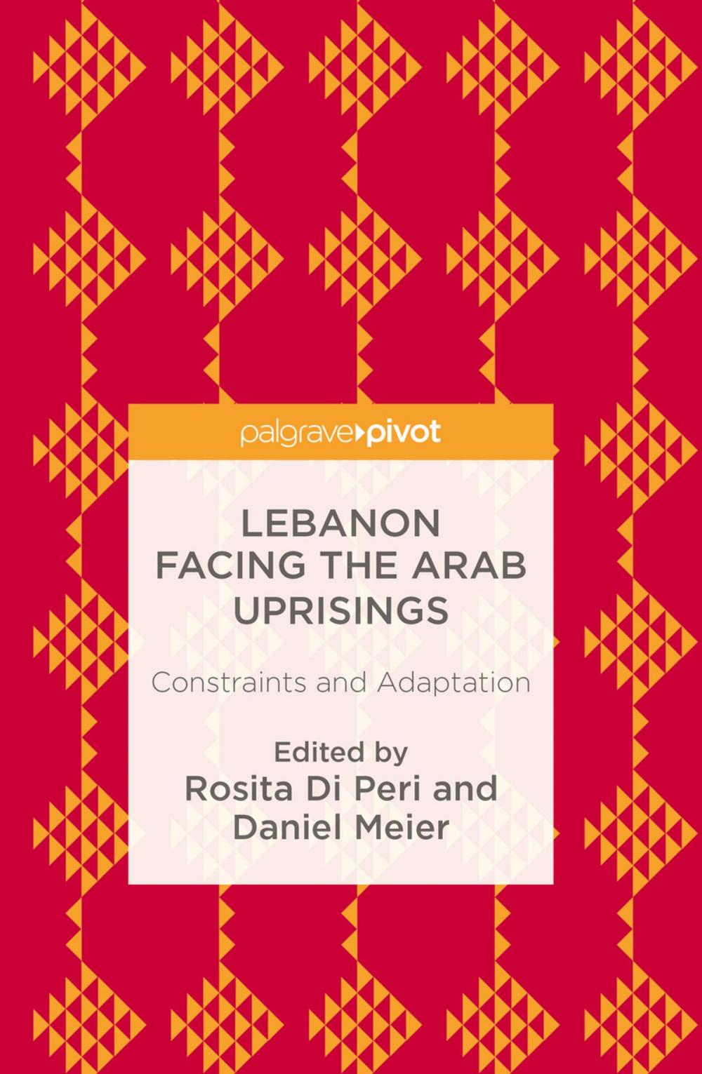 Big bigCover of Lebanon Facing The Arab Uprisings