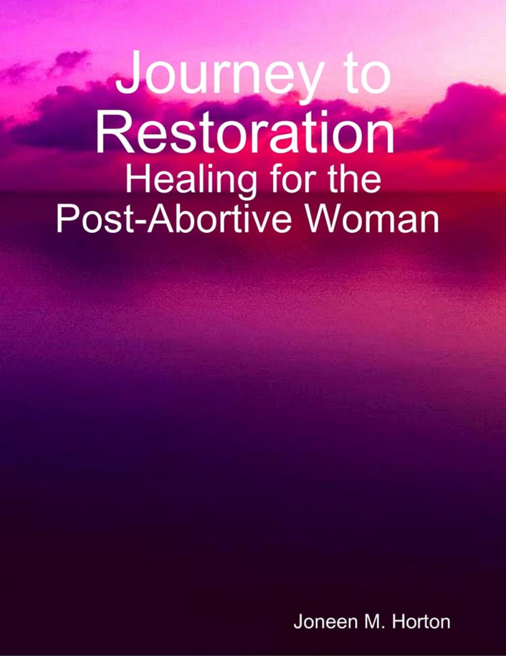 Big bigCover of Journey to Restoration Healing for the Post-Abortive Woman