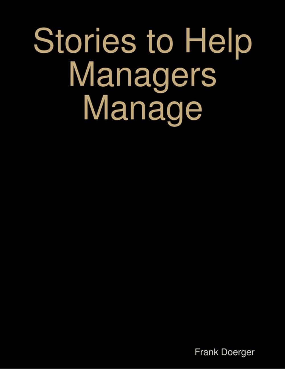 Big bigCover of Stories to Help Managers Manage