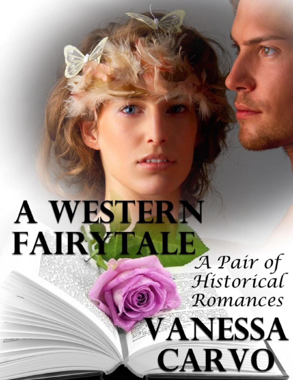 Big bigCover of A Western Fairytale: A Pair of Historical Romances