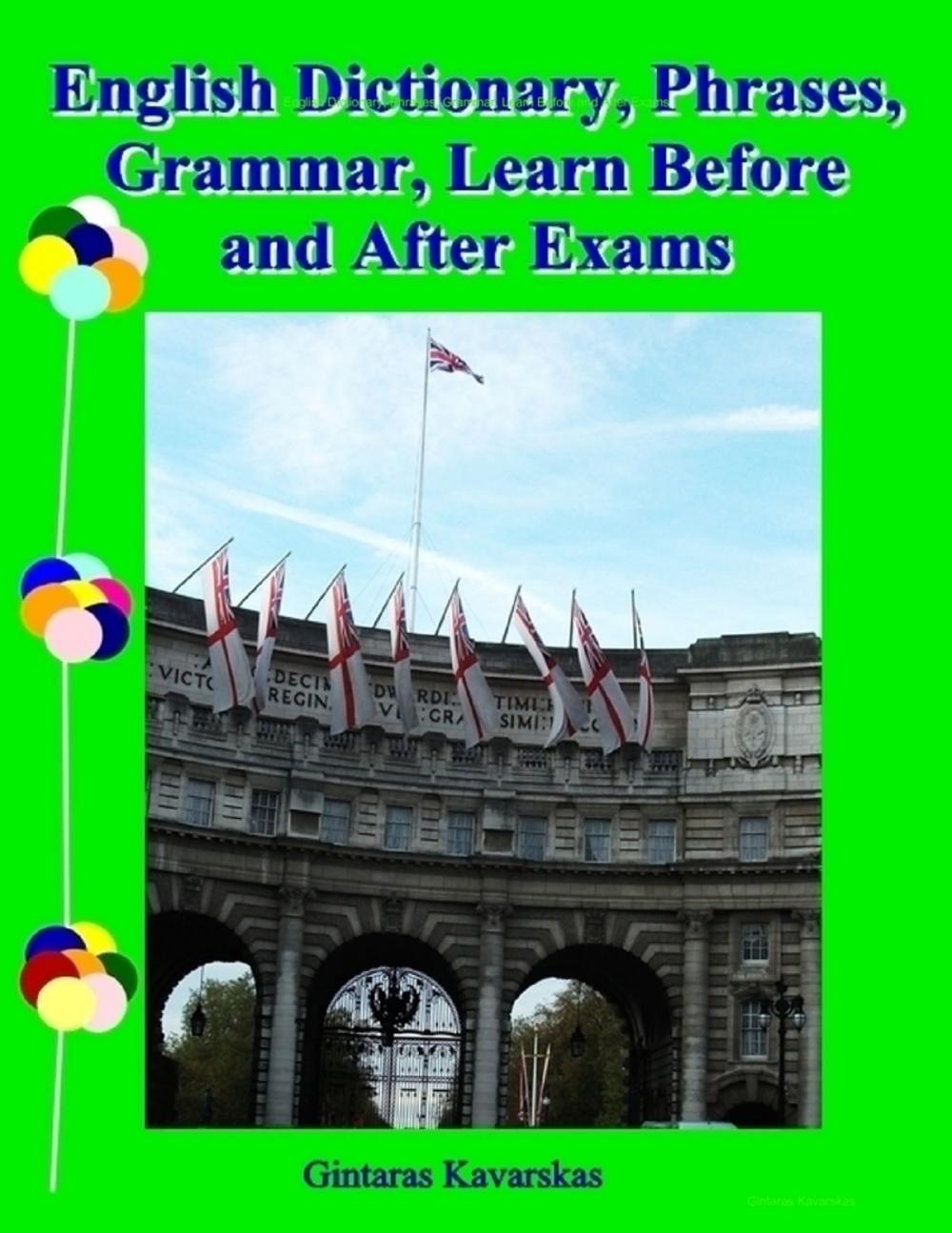 Big bigCover of English Dictionary, Phrases, Grammar, Learn Before and After Exams