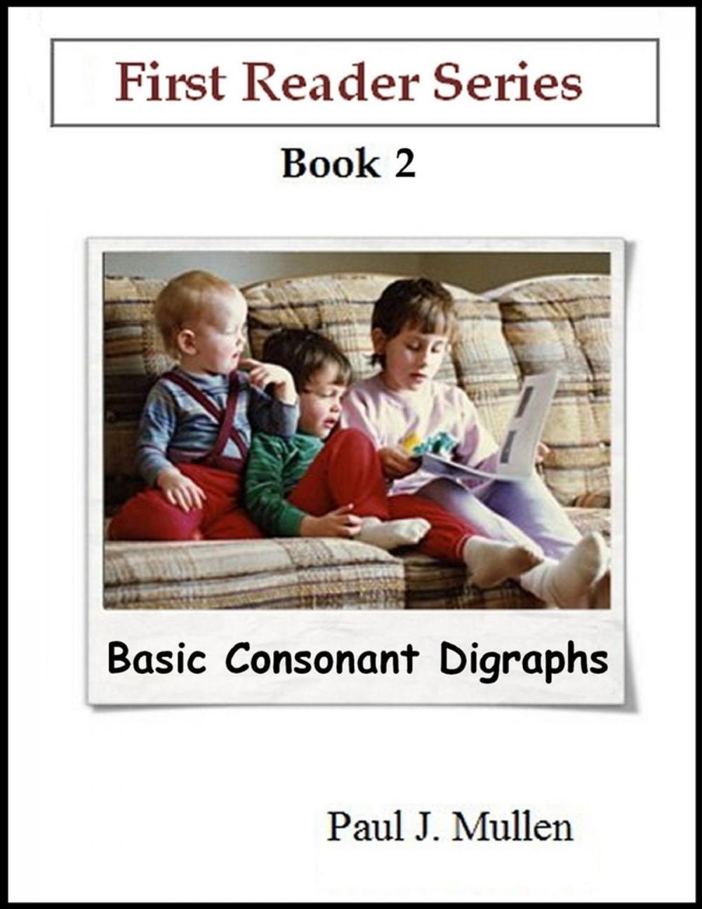 Big bigCover of First Reader Series: Basic Consonant Digraphs